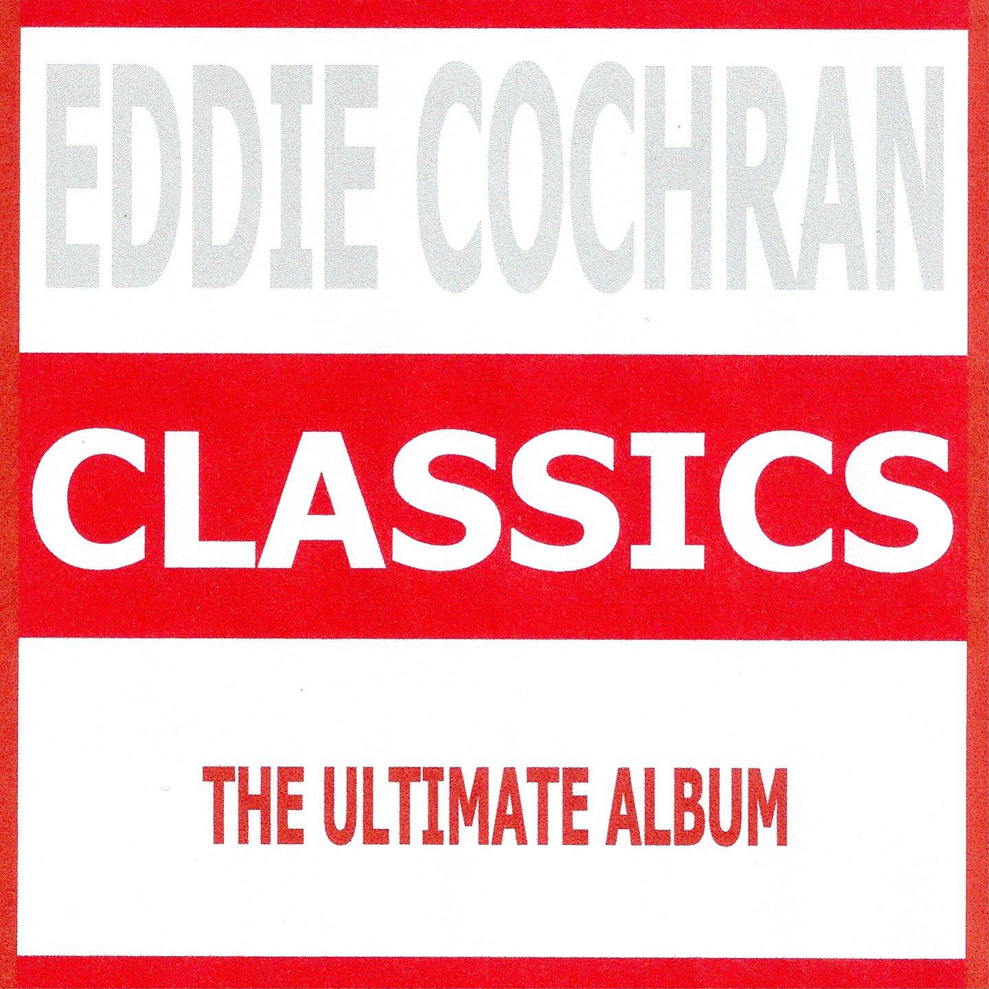 Постер альбома Classics - Eddie Cochran