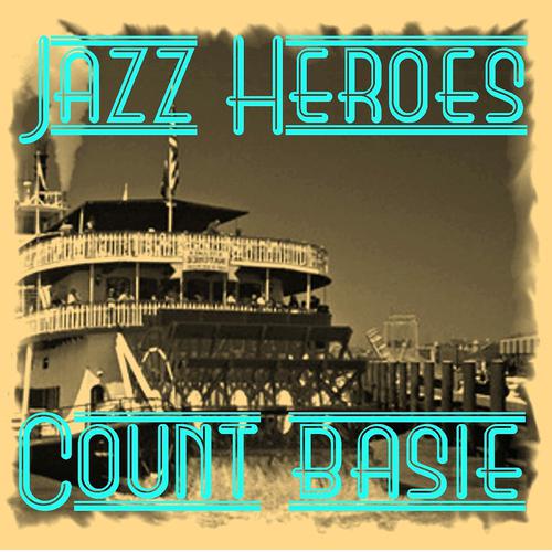 Постер альбома Jazz Heroes - Count Basie