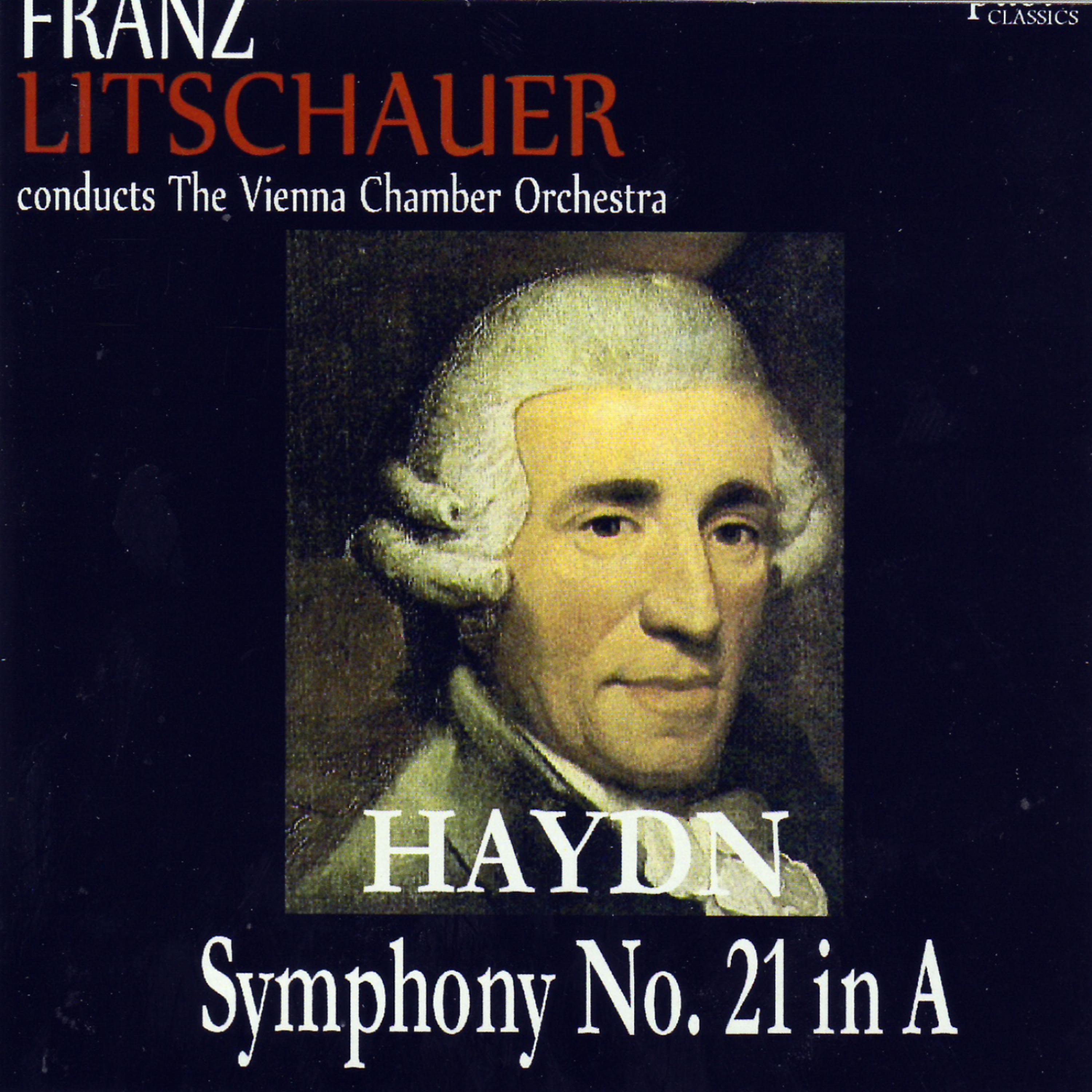 Постер альбома Haydn: Symphony No. 21 in A Major