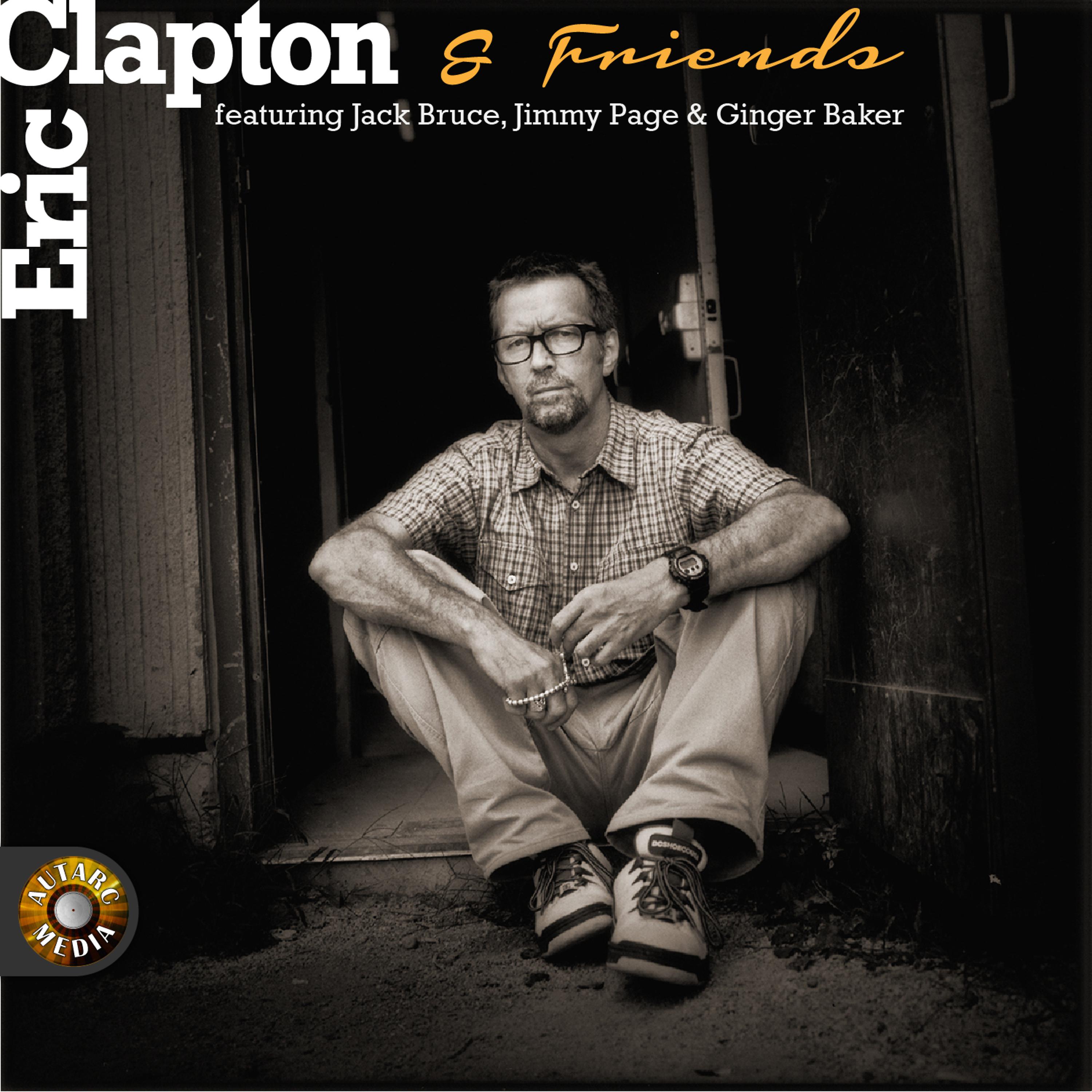 Постер альбома Eric Clapton & Friends