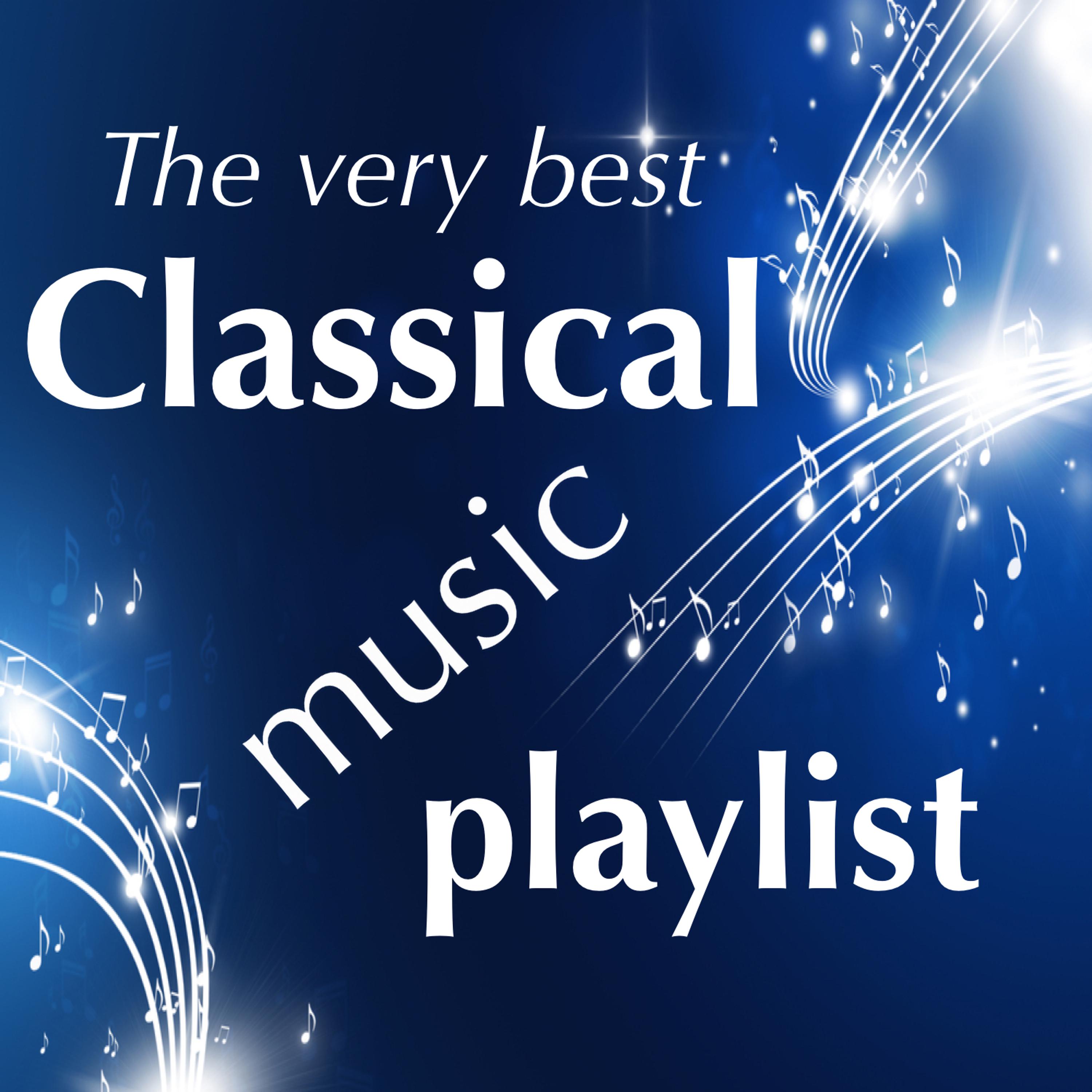Постер альбома The Very Best Classical Music Playlist