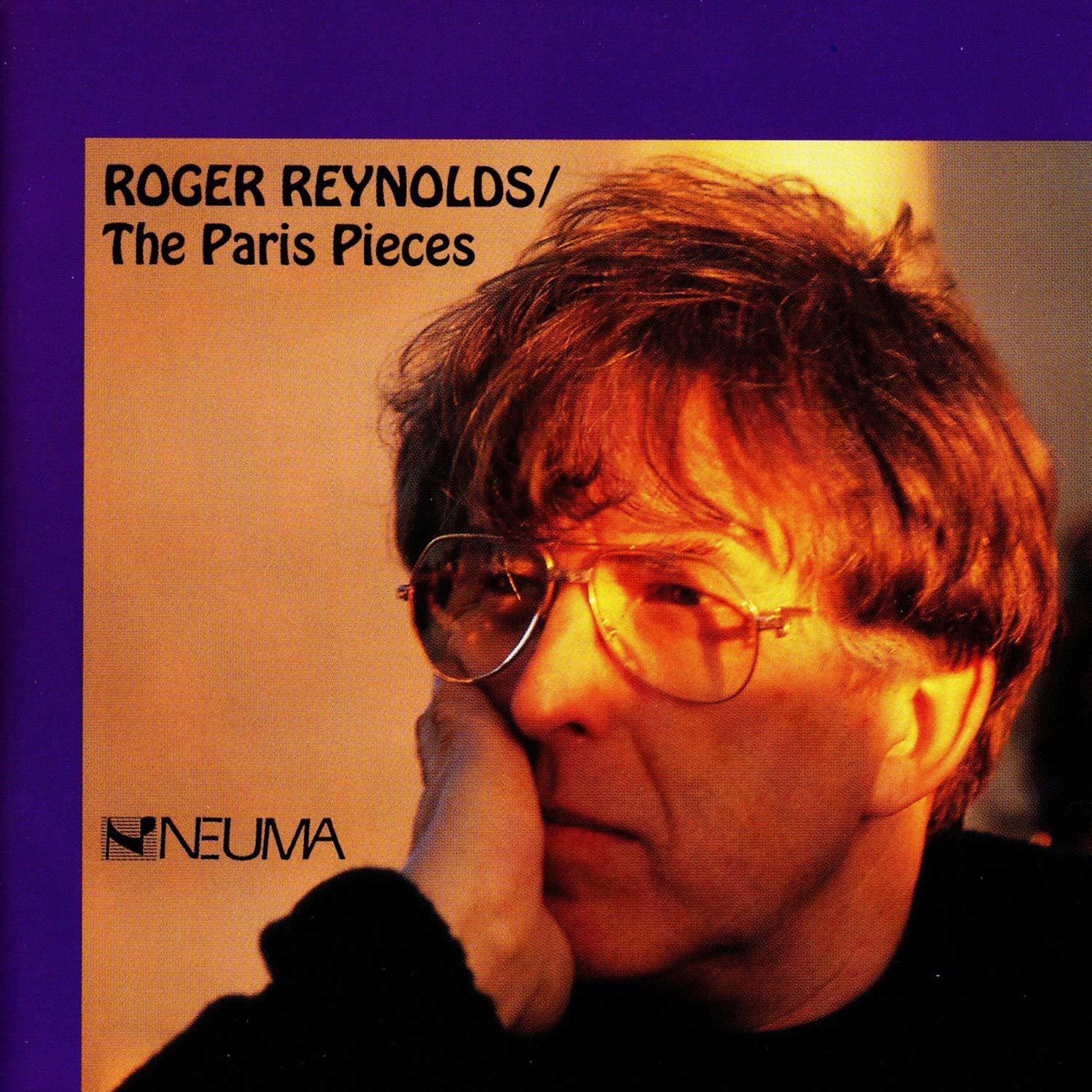 Постер альбома Roger Reynolds: The Paris Pieces, Vol. 2