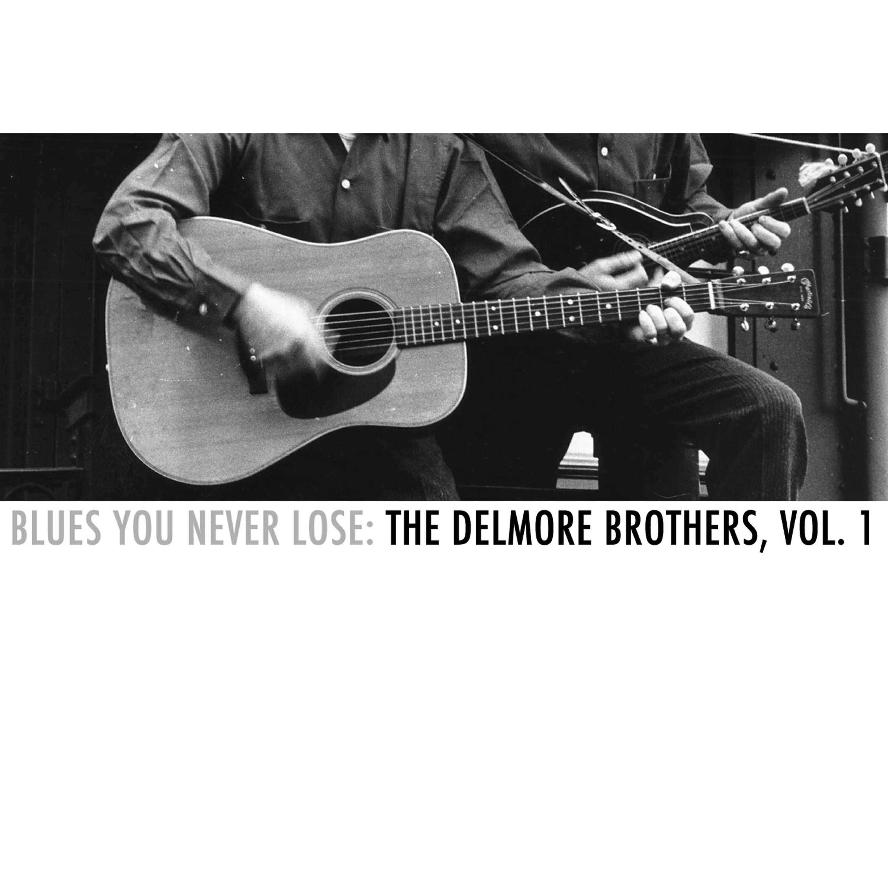 The Delmore Brothers - When the Good Lord Cares