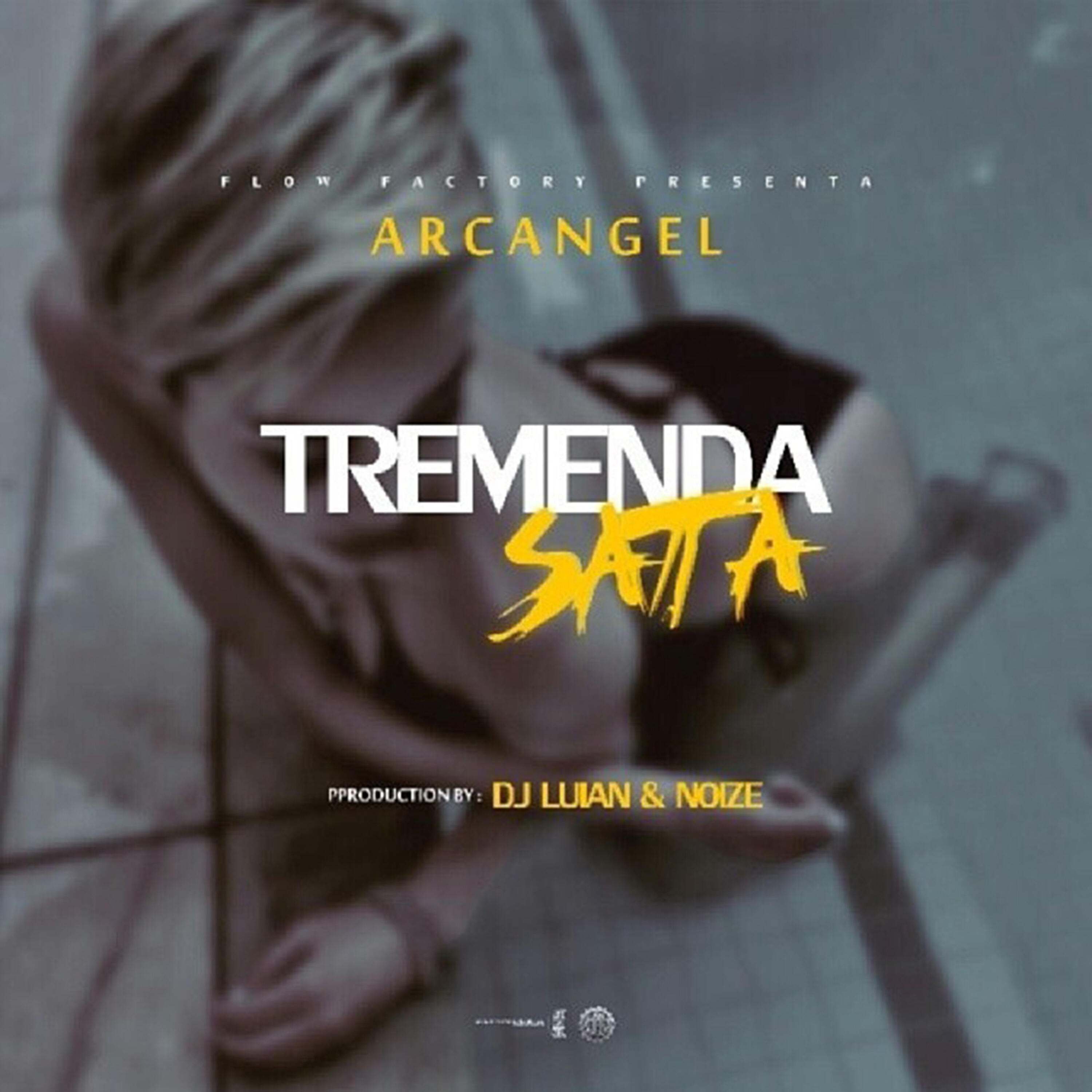 Arcangel - Tremenda Sata