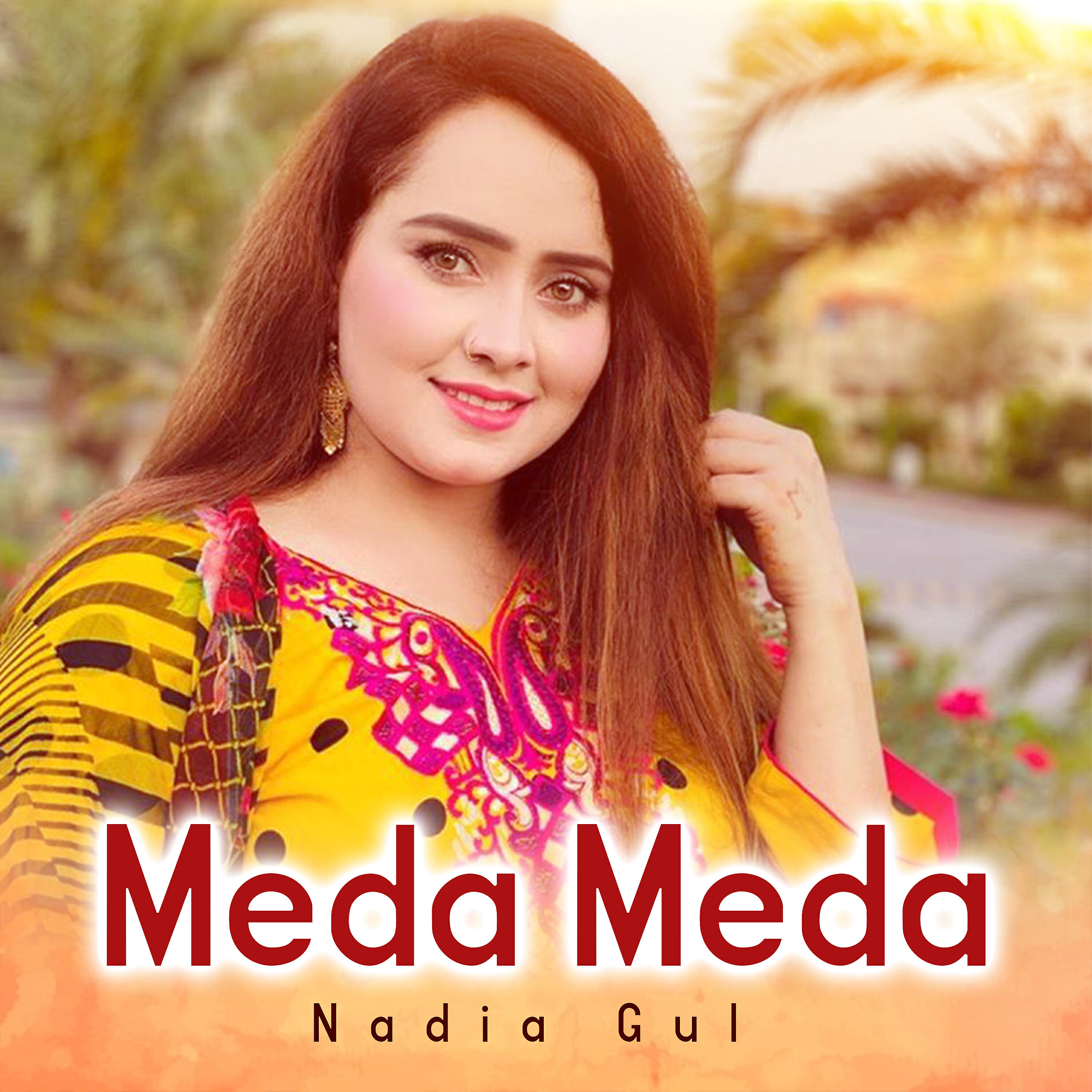 Nadia Gul - Meda Meda