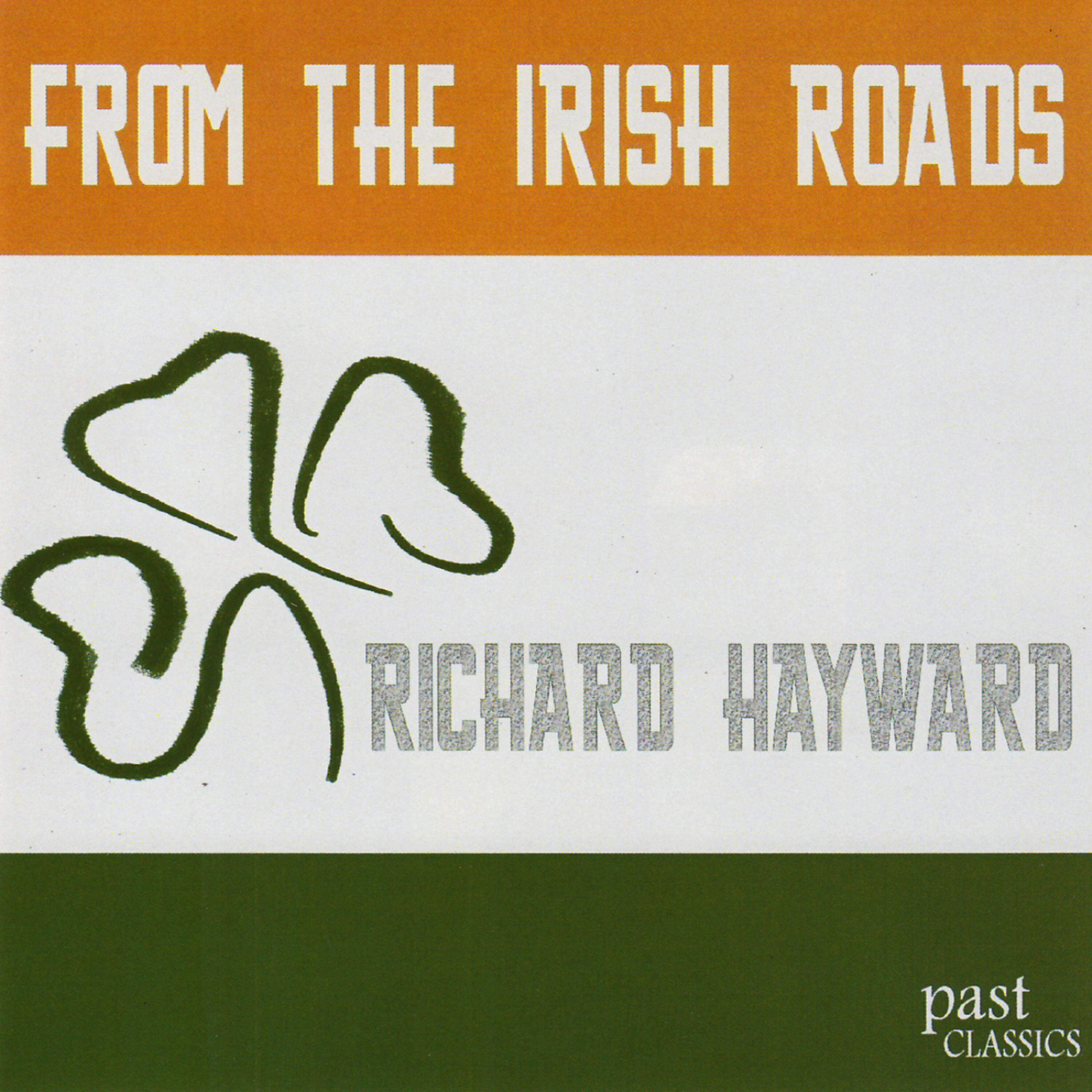Richard Hayward - Six Miles From Bangor To Donaghadee