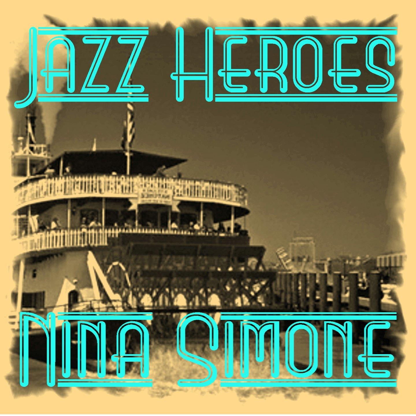 Постер альбома Jazz Heroes - Nina Simone