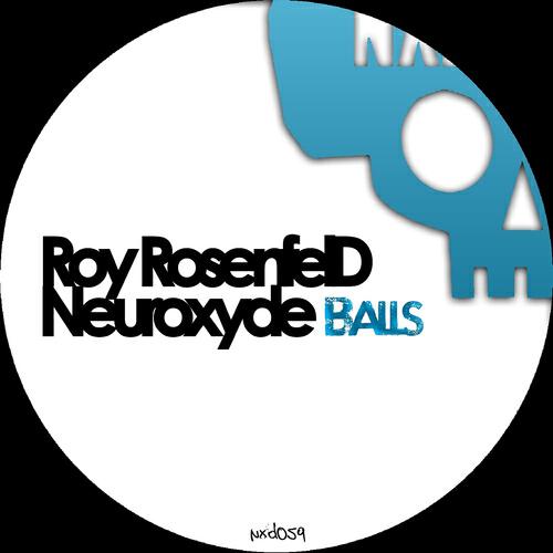 Neuroxyde - Balls (Neuroxyde Mix)