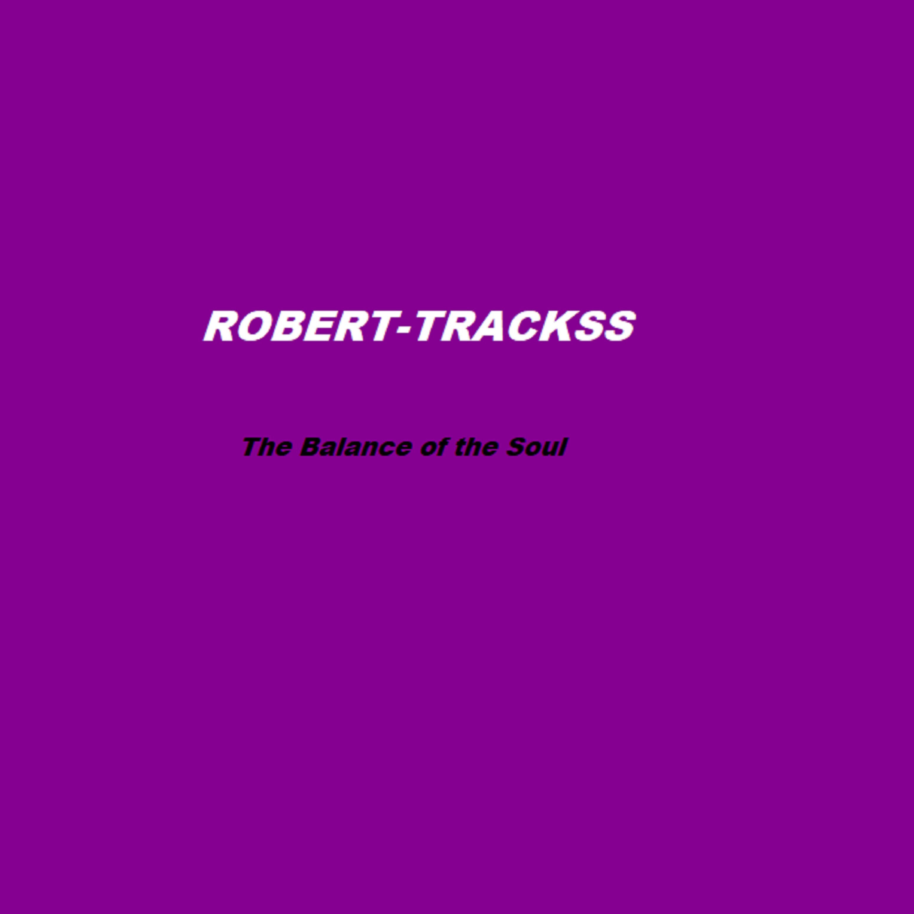 Robert-trackss - The Balance of the Soul