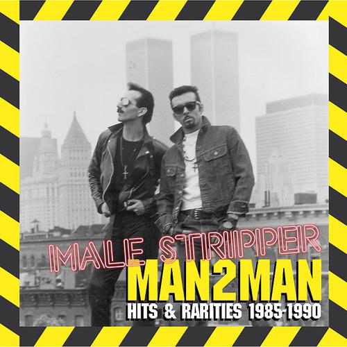 Постер альбома Male Stripper: Hits & Rarities 1985-1990