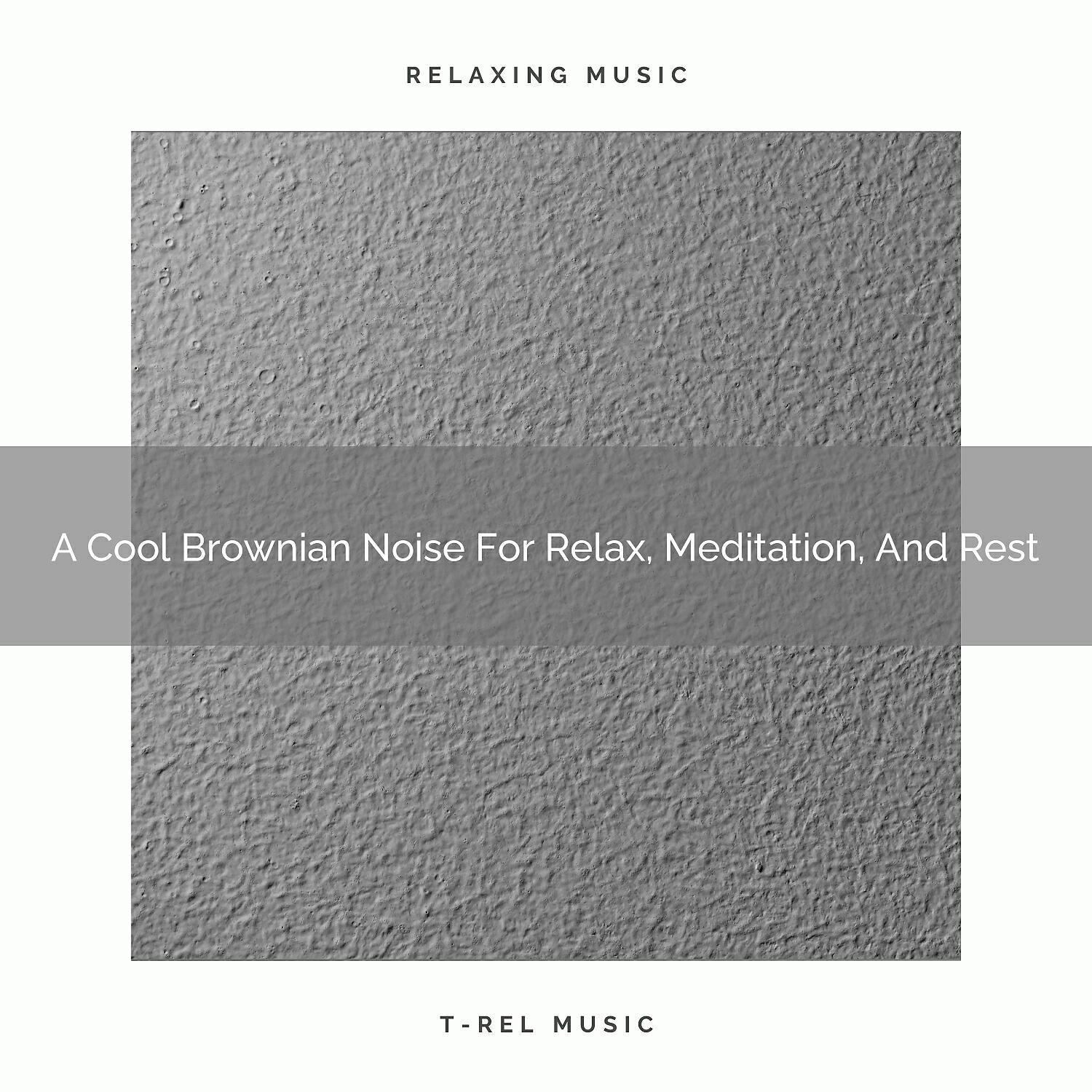 Looped White Noise - A Cool Brownian Noise For Relax Instant Karma, And Rest