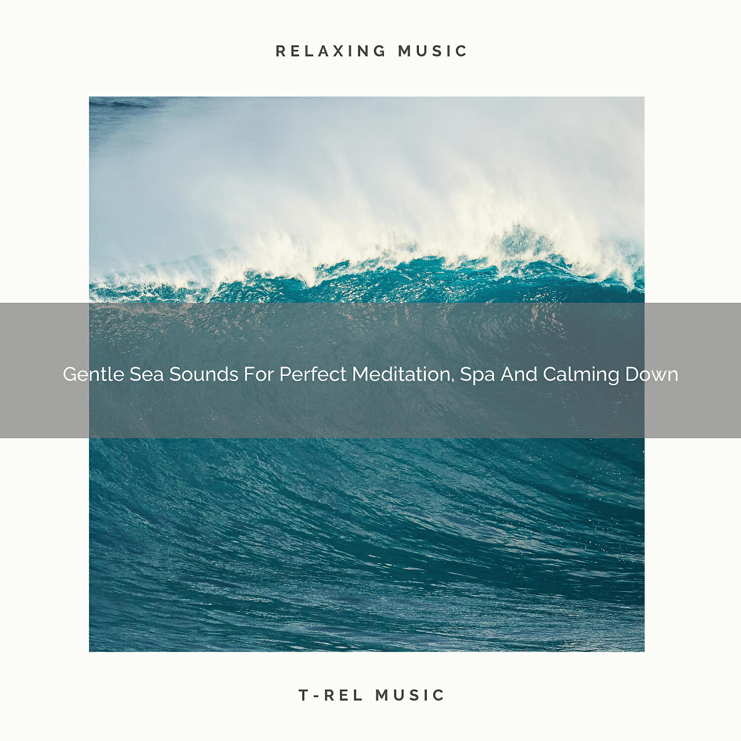 Eternal Relax - Gentle Sea Sounds For Genial Meditation And Relax