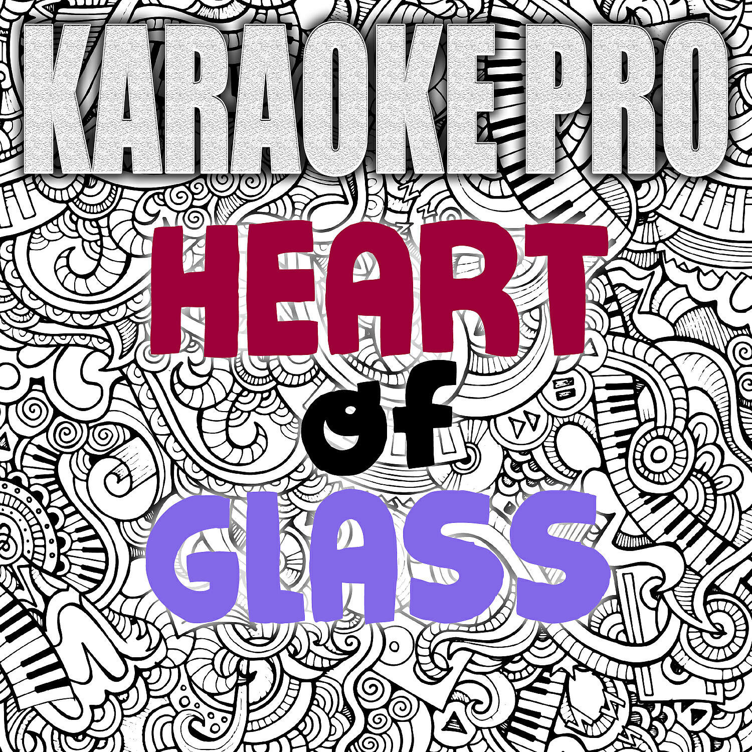 Karaoke Pro - Heart Of Glass (Originally Performed by Miley Cyrus) (Instrumental Version)