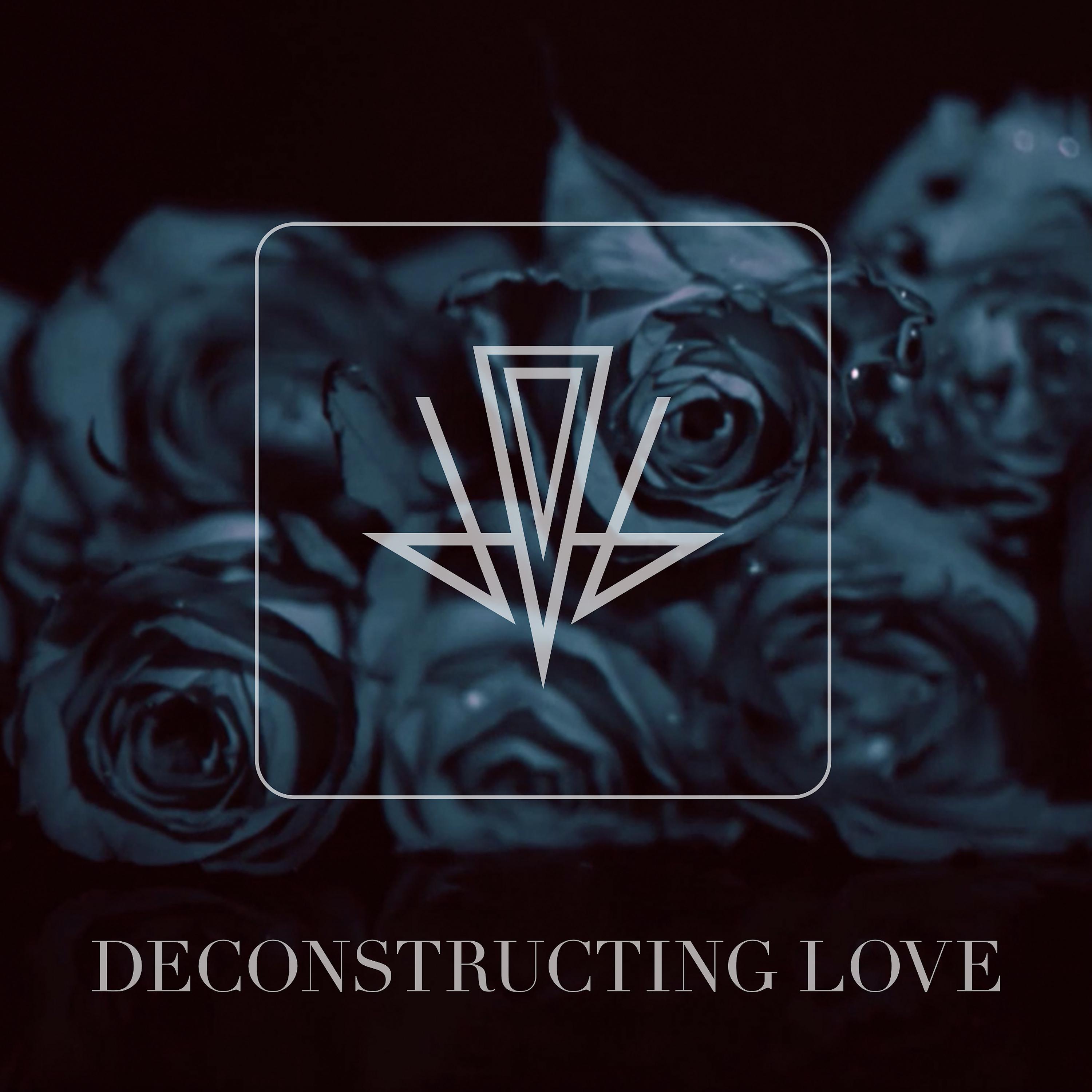 Постер альбома Deconstructing Love