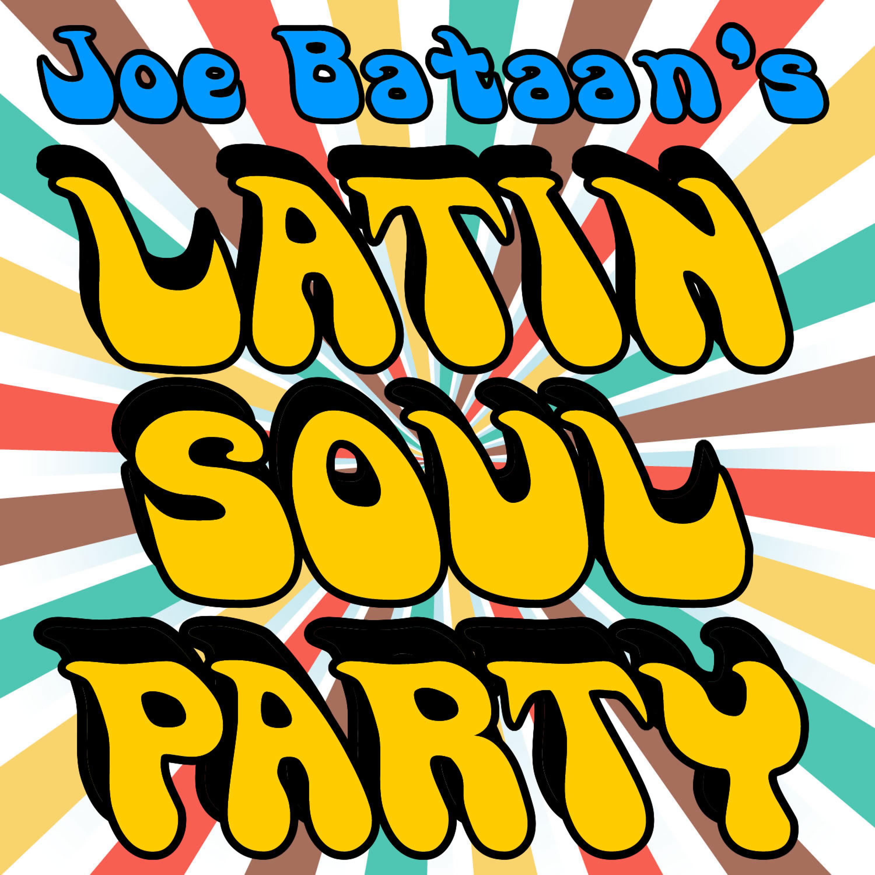 Постер альбома Joe Bataan's Latin Soul Party: Black Sugar, Coco Lagos Y Sus Orates, Lu Logia Sarabanda & Joe Bataan