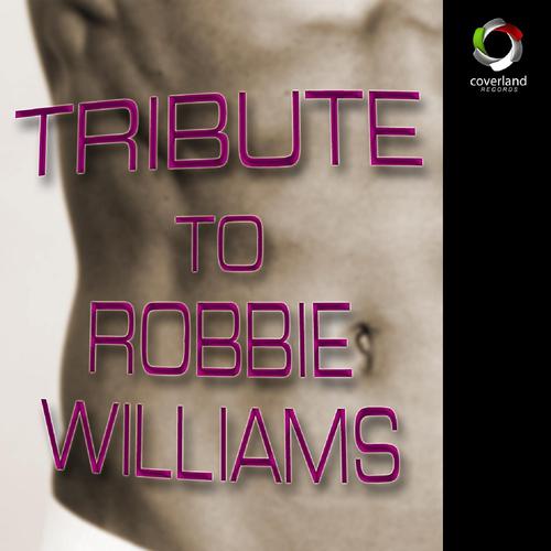 Постер альбома A Tribute to Robbie Williams