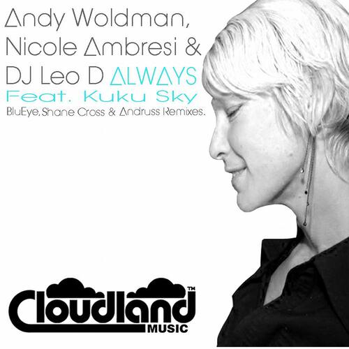 Andy Woldman - Always (BluEye Uplifting Remix)