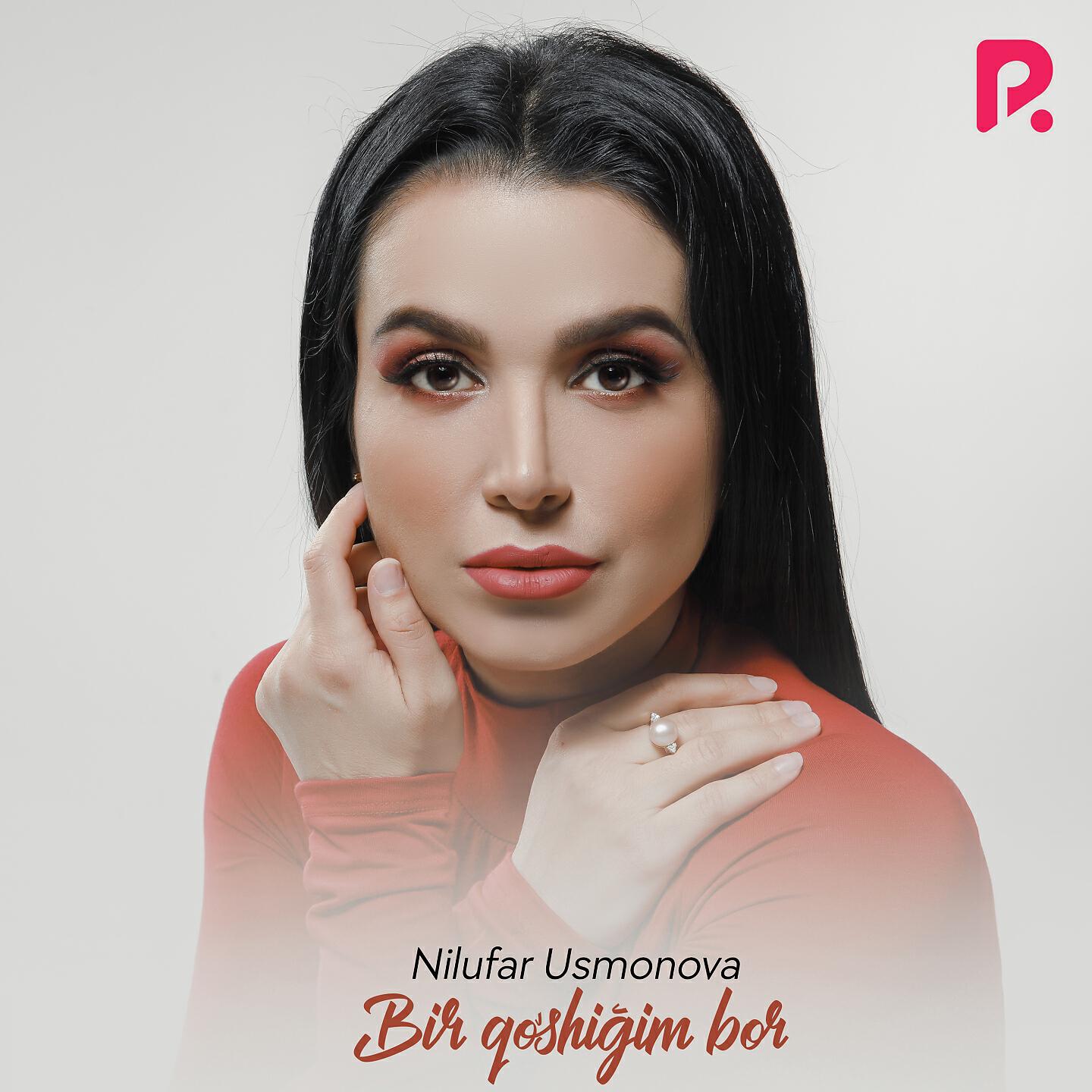 Nilufar Usmonova - Bir Qo'Shig'Im Bor