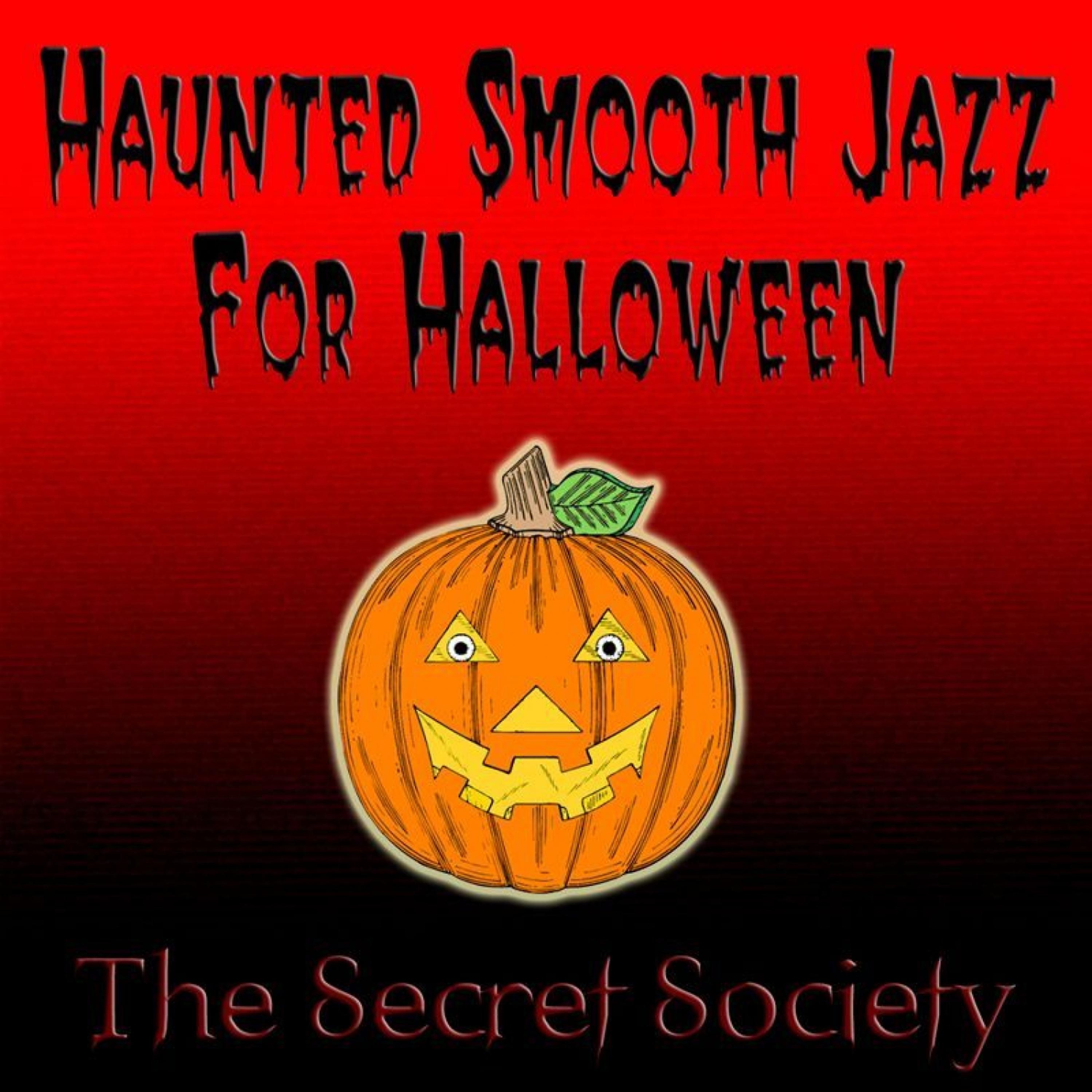 Постер альбома Haunted Smooth Jazz for Halloween
