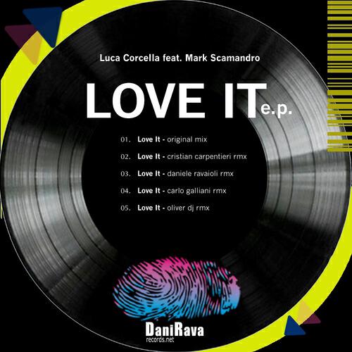 Luca Corcella - Love It (Carlo Galliani Remix)