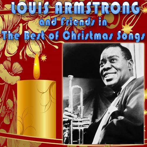 Постер альбома Louis Armstrong & Friends in the Best of Christmas Songs