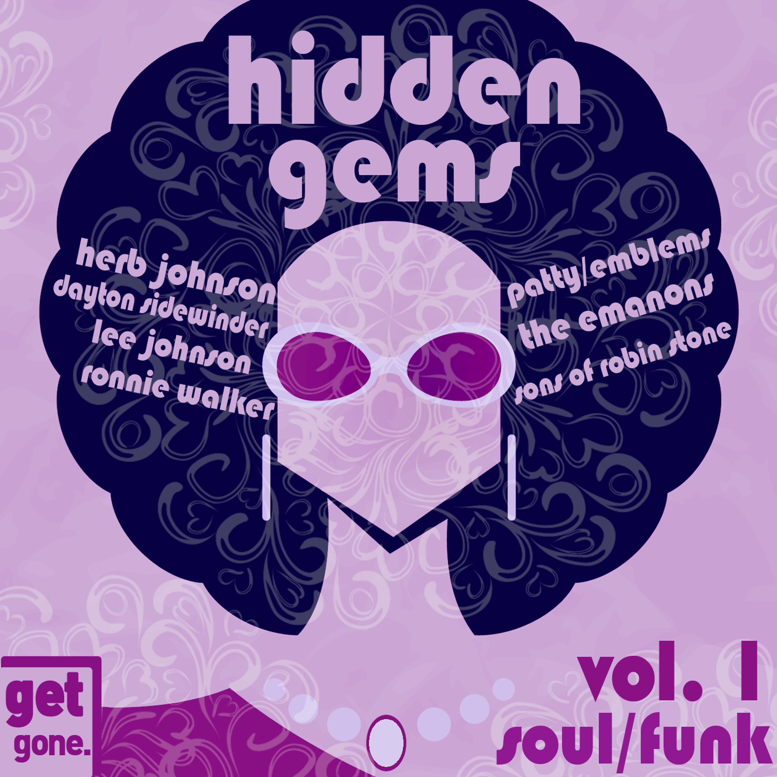 Постер альбома Get Gone Hidden Gems - Rarities, 60's Soul and Funk Vol. 1