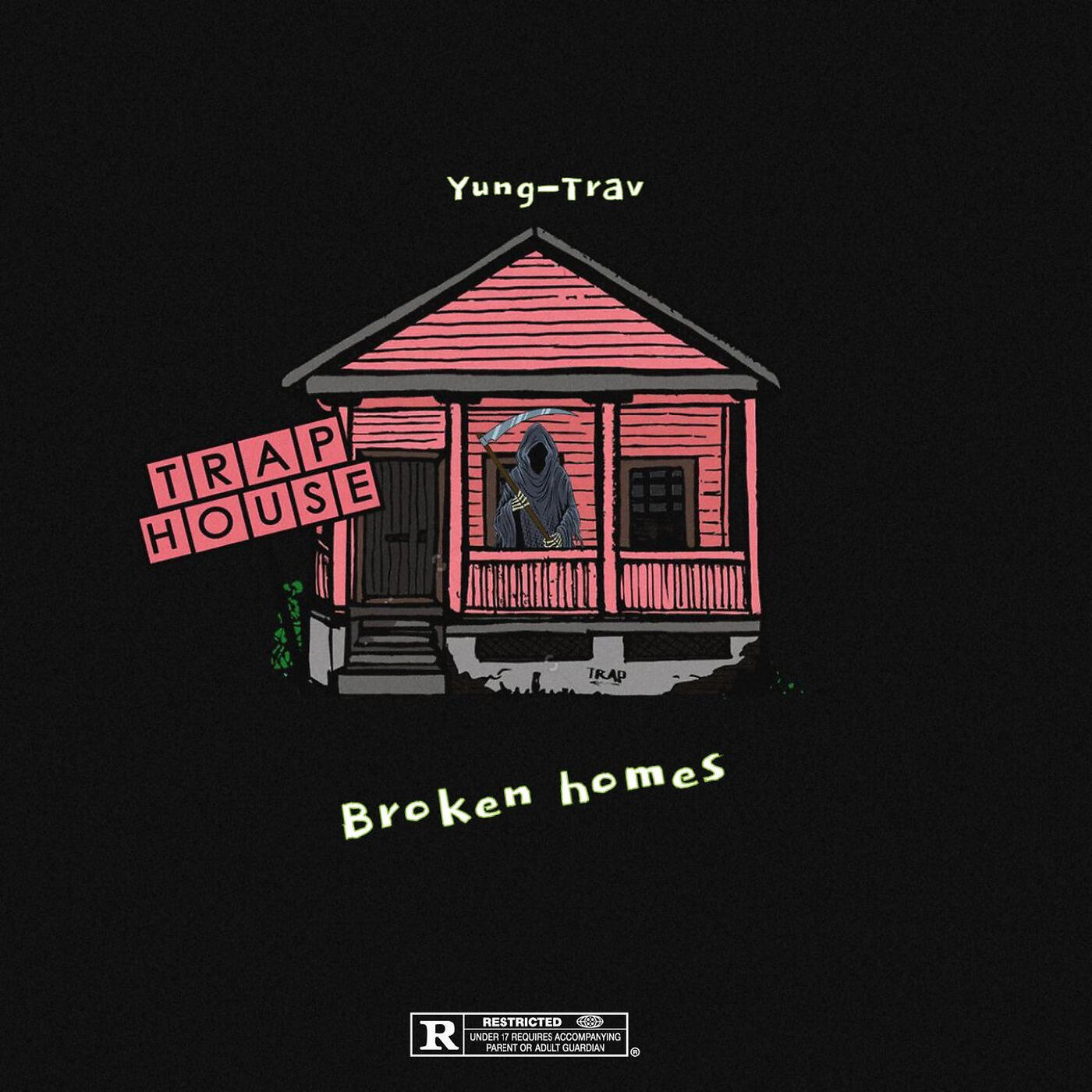 Yung-Trav - Broken Homes