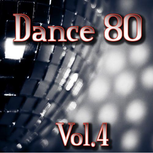 Постер альбома Dance 80, Vol. 4