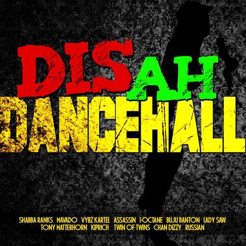 Постер альбома Dis Ah Dancehall