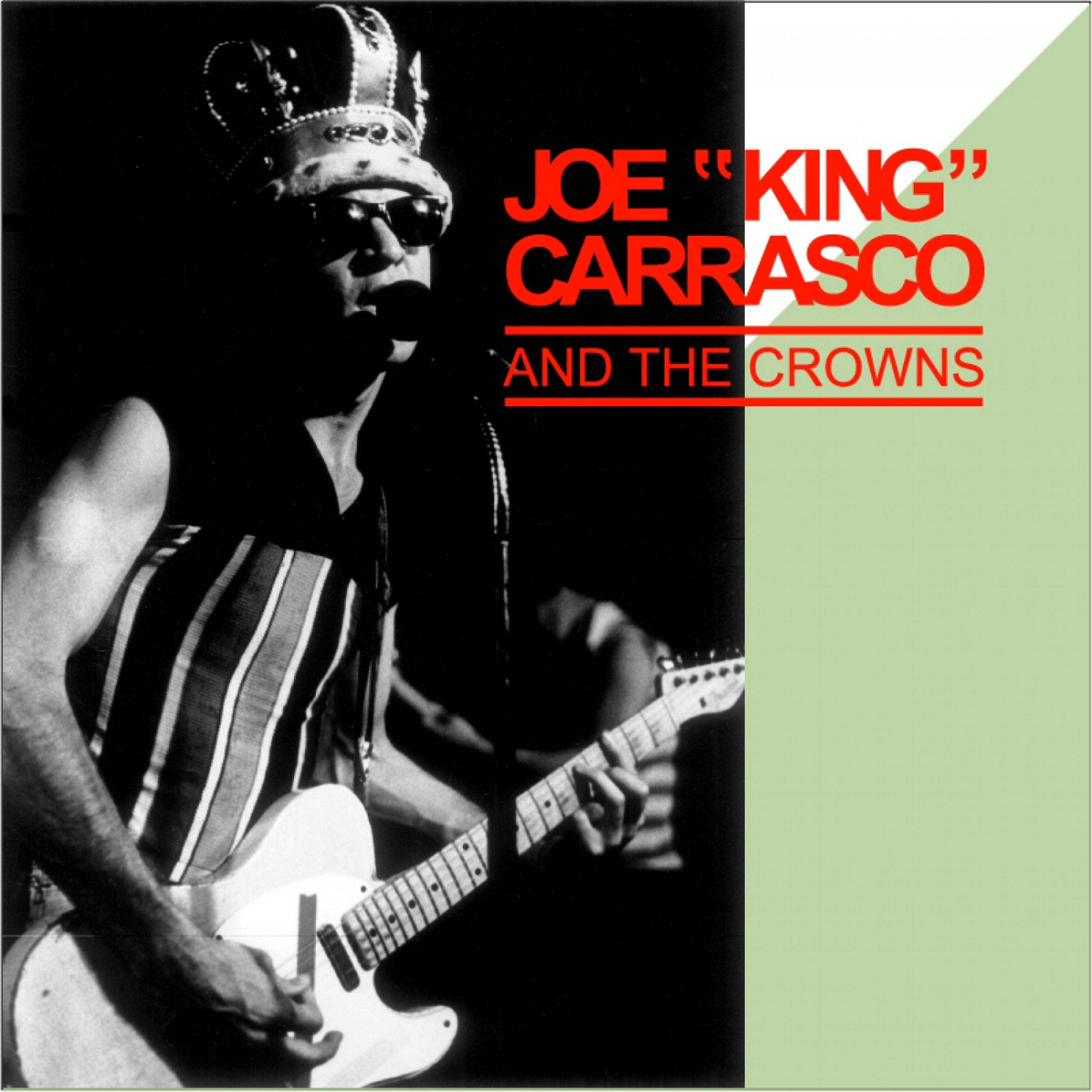 Постер альбома Joe "King" Carrasco and the Crowns