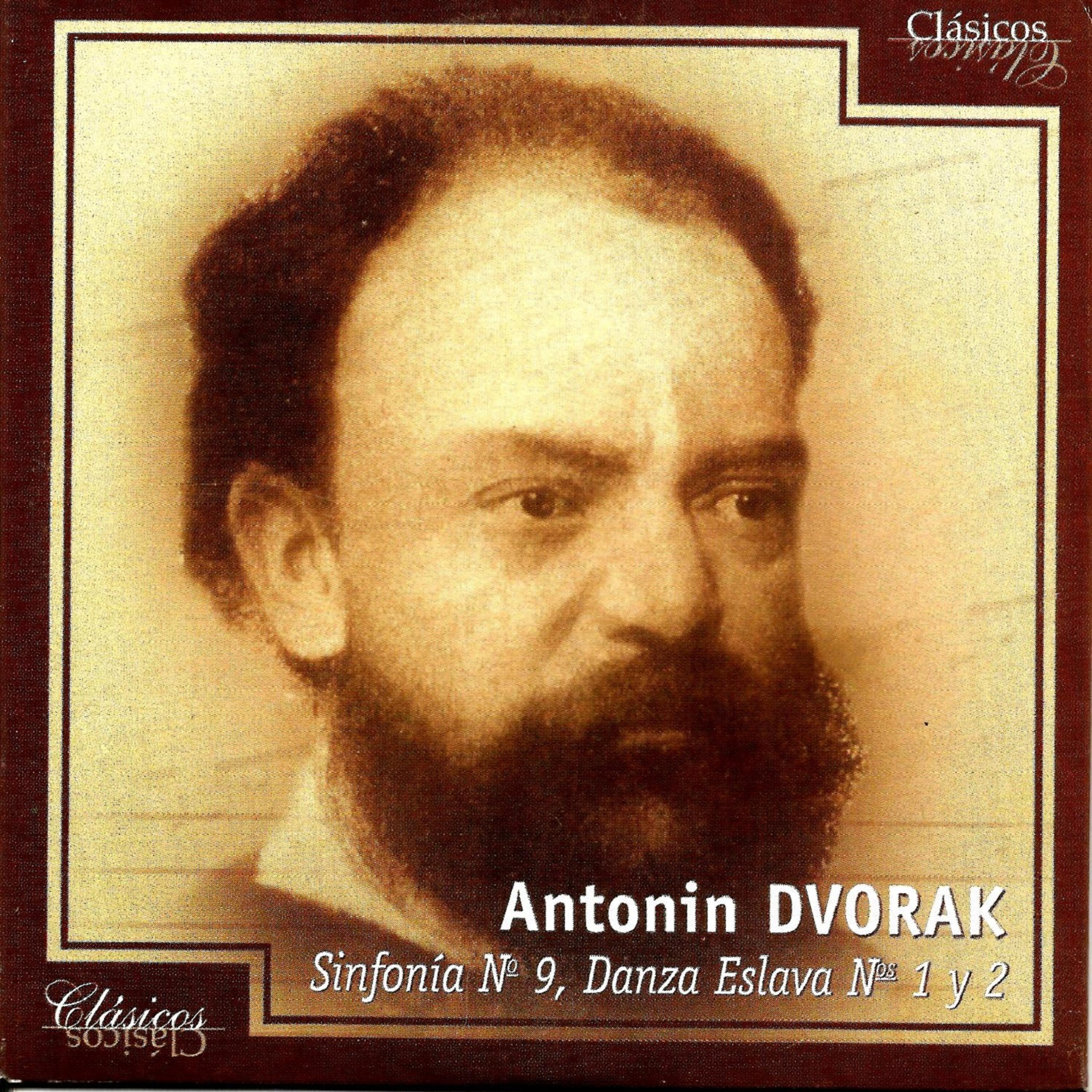 Постер альбома Antonin Dvorak, Sinfonía Nº9, Danza Eslava Nº1 y 2