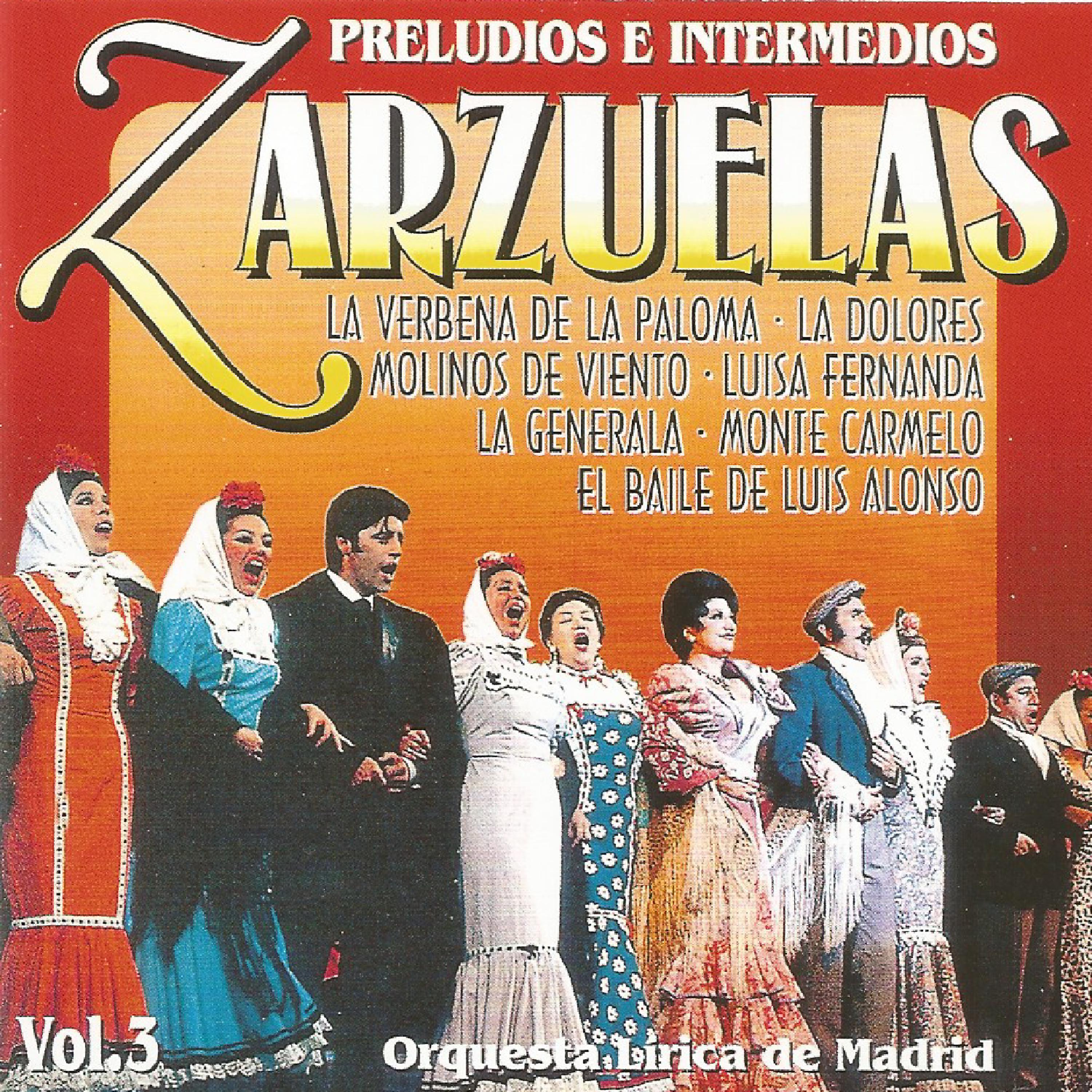 Постер альбома Zarzuelas - Vol. 3 - Preludios e intermedios