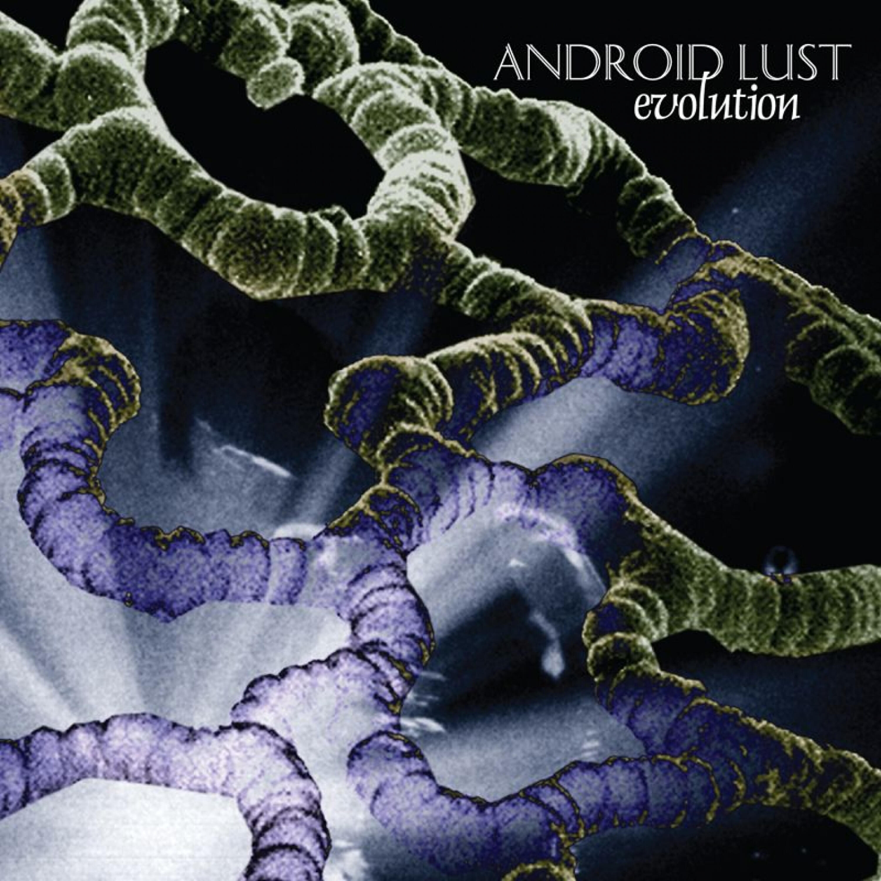 Android Lust - Eviscerated