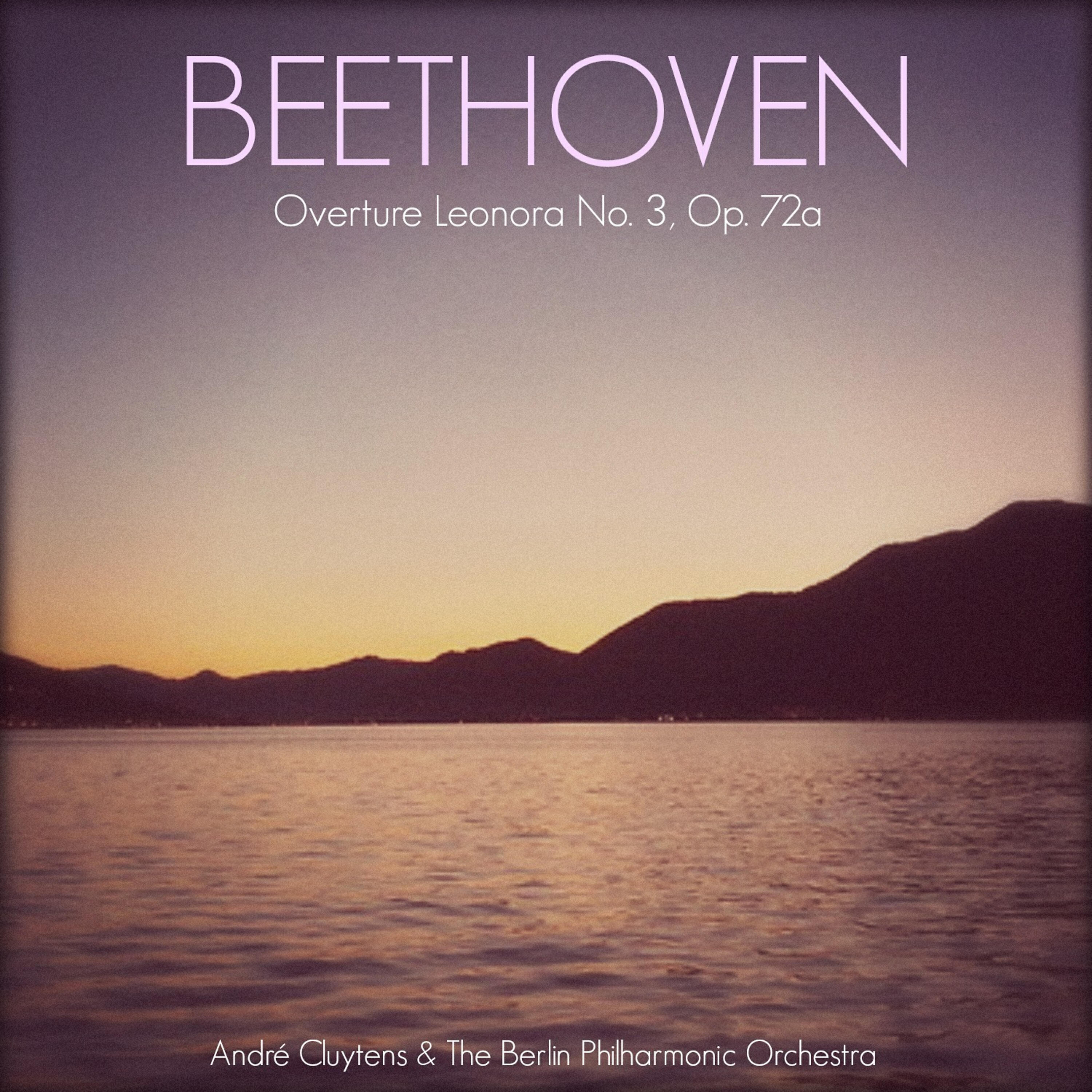 André Cluytens - Overture Leonora No. 3, Op. 72a