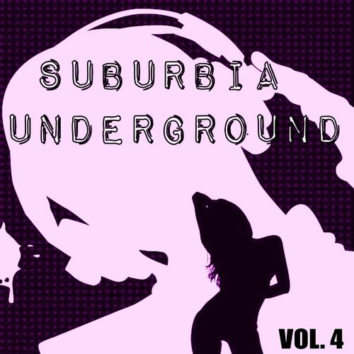Постер альбома Suburbia Underground, Vol. 4