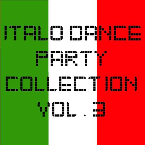 Постер альбома Italo Dance Party Collection vol. 3