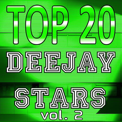 Постер альбома Top 20 Deejay Stars, Vol. 2