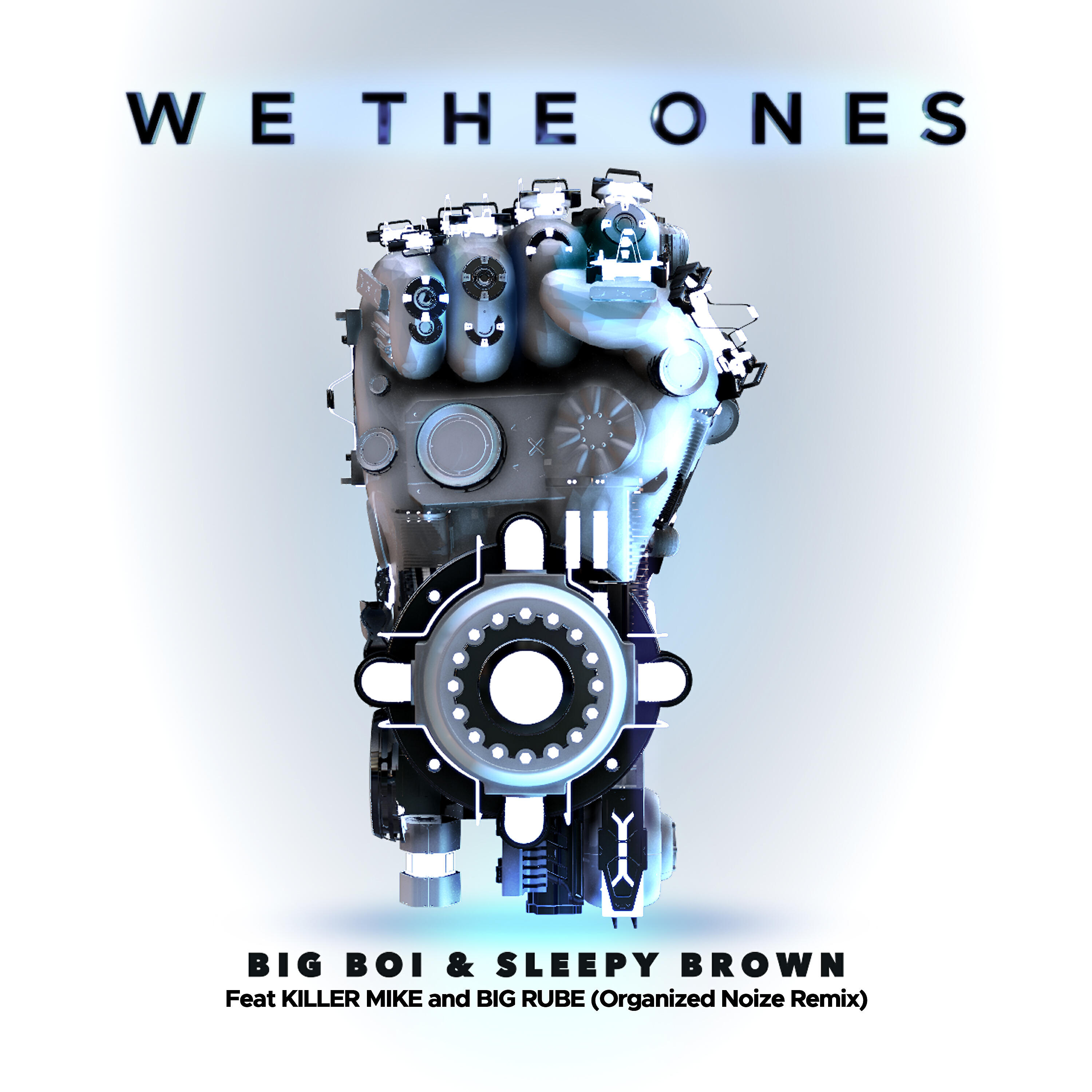 Big Boi - We The Ones (feat. Killer Mike & Big Rube) [Organized Noize Remix]