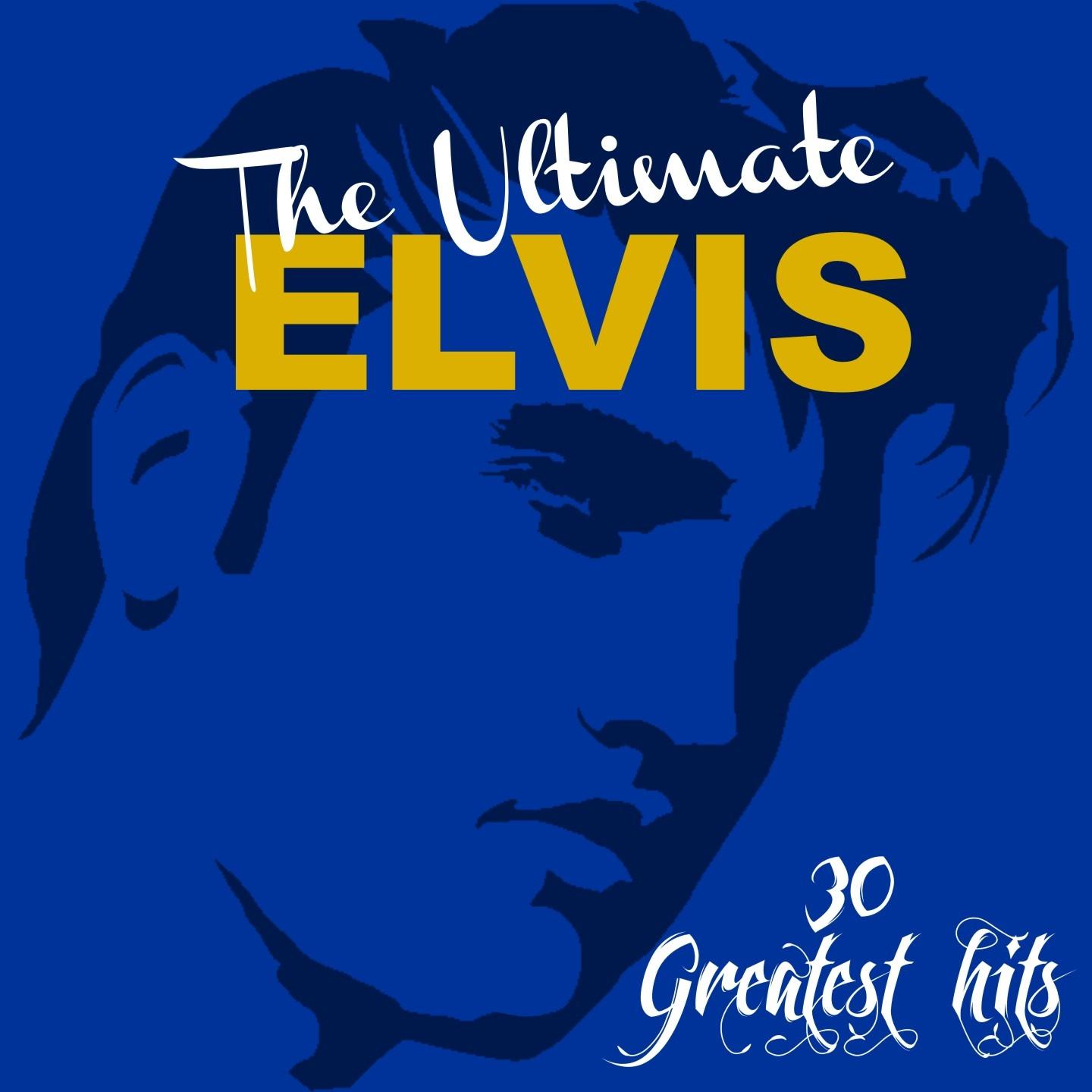 Постер альбома The Ultimate Elvis: 30 Greatest Hits