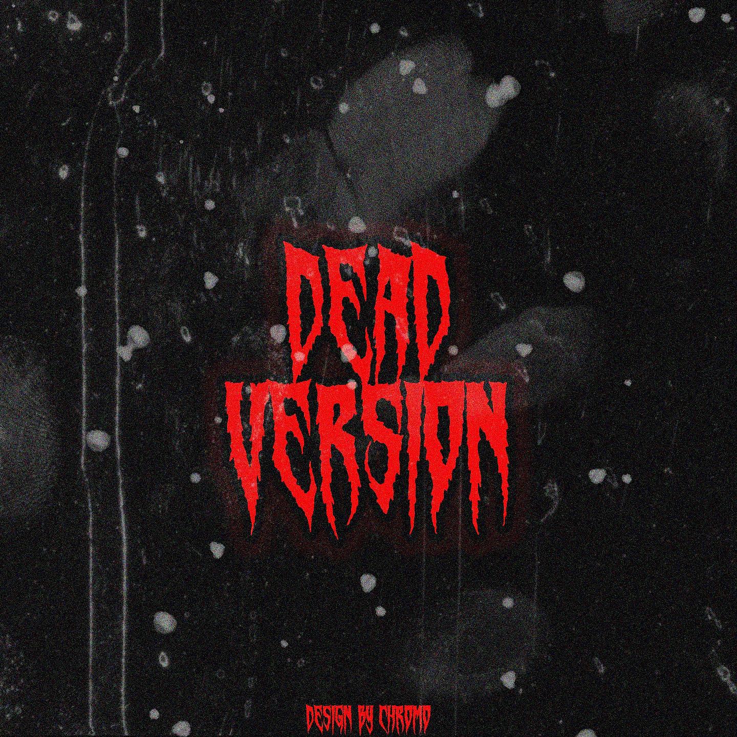 Постер альбома Dead Version