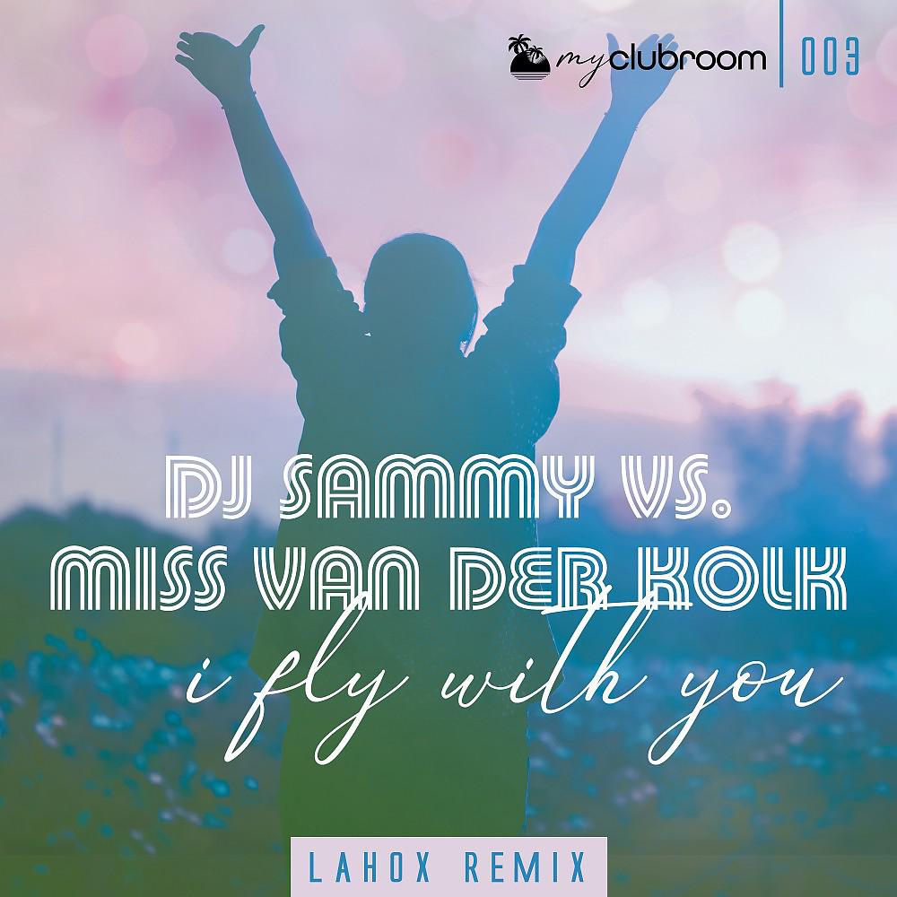 Постер альбома I Fly with You (Lahox Remix Bundle)