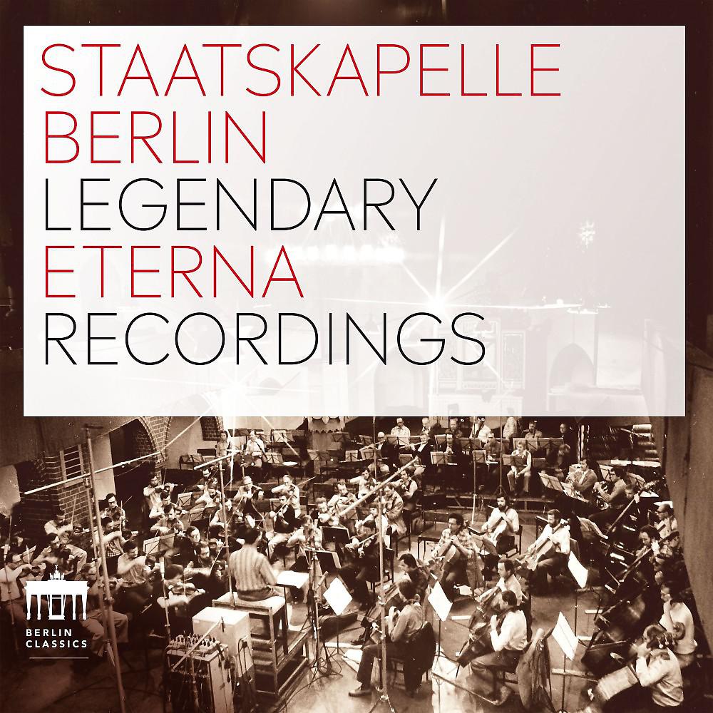 Постер альбома Staatskapelle Berlin Legendary Eterna Recordings