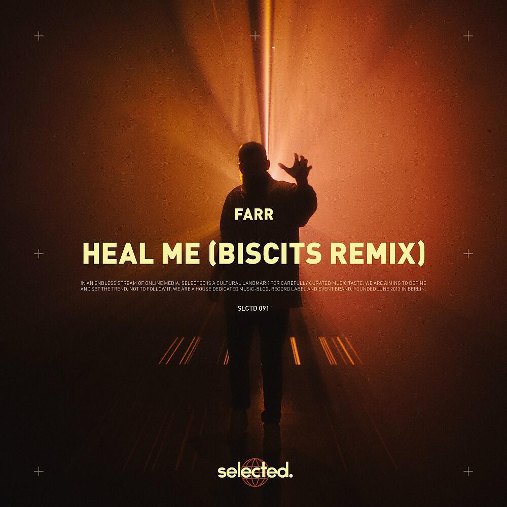 FARR - Heal Me (Biscits Remix)