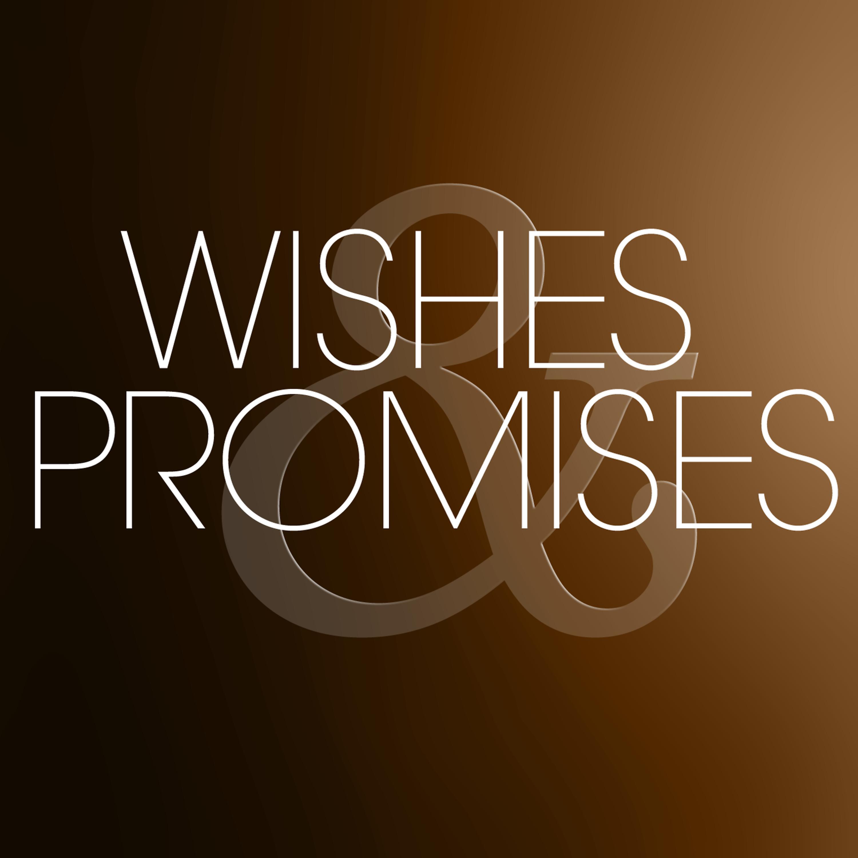 Постер альбома Wishes and Promises