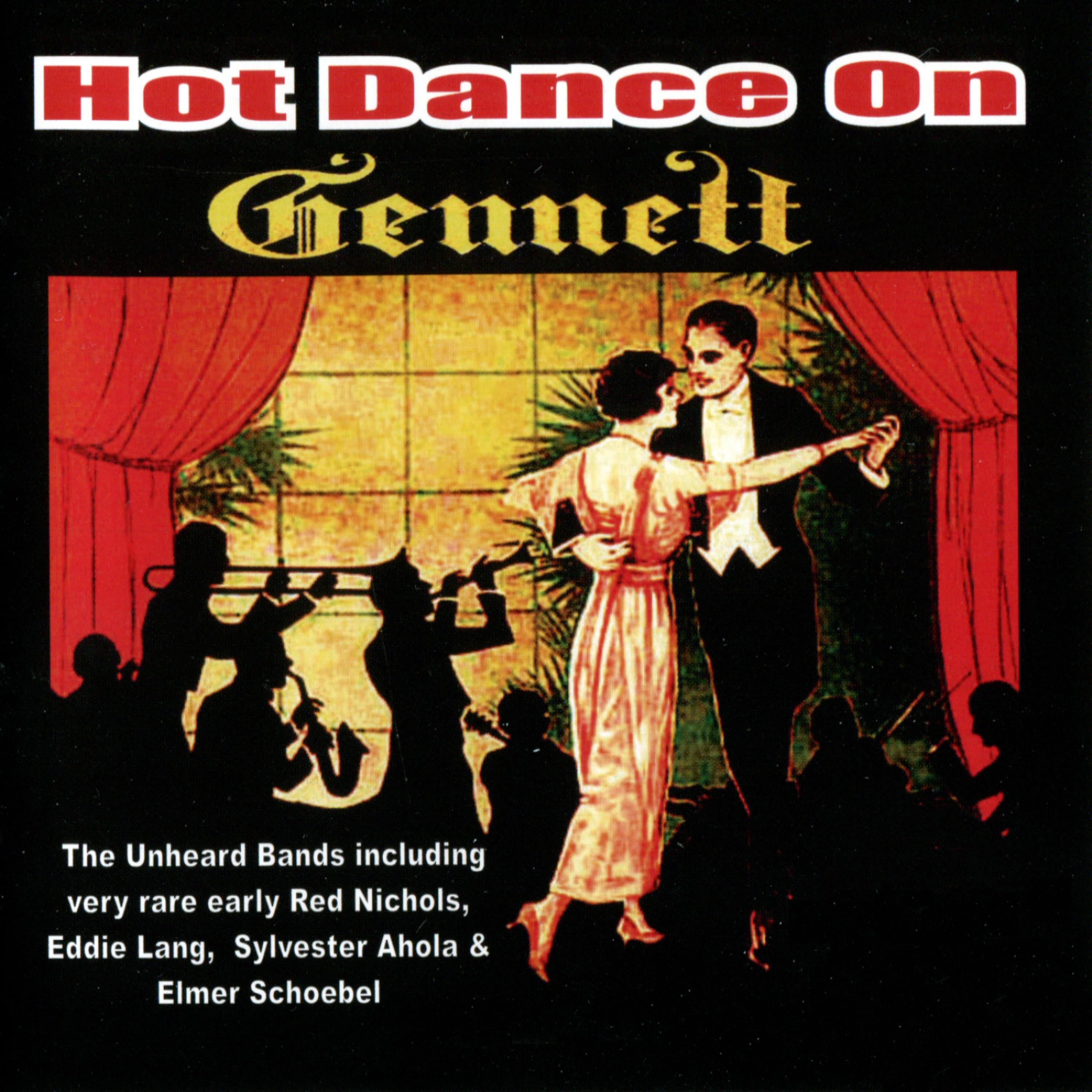Постер альбома Hot Dance on Gennett (The Actual Music of the Roaring Twenties)