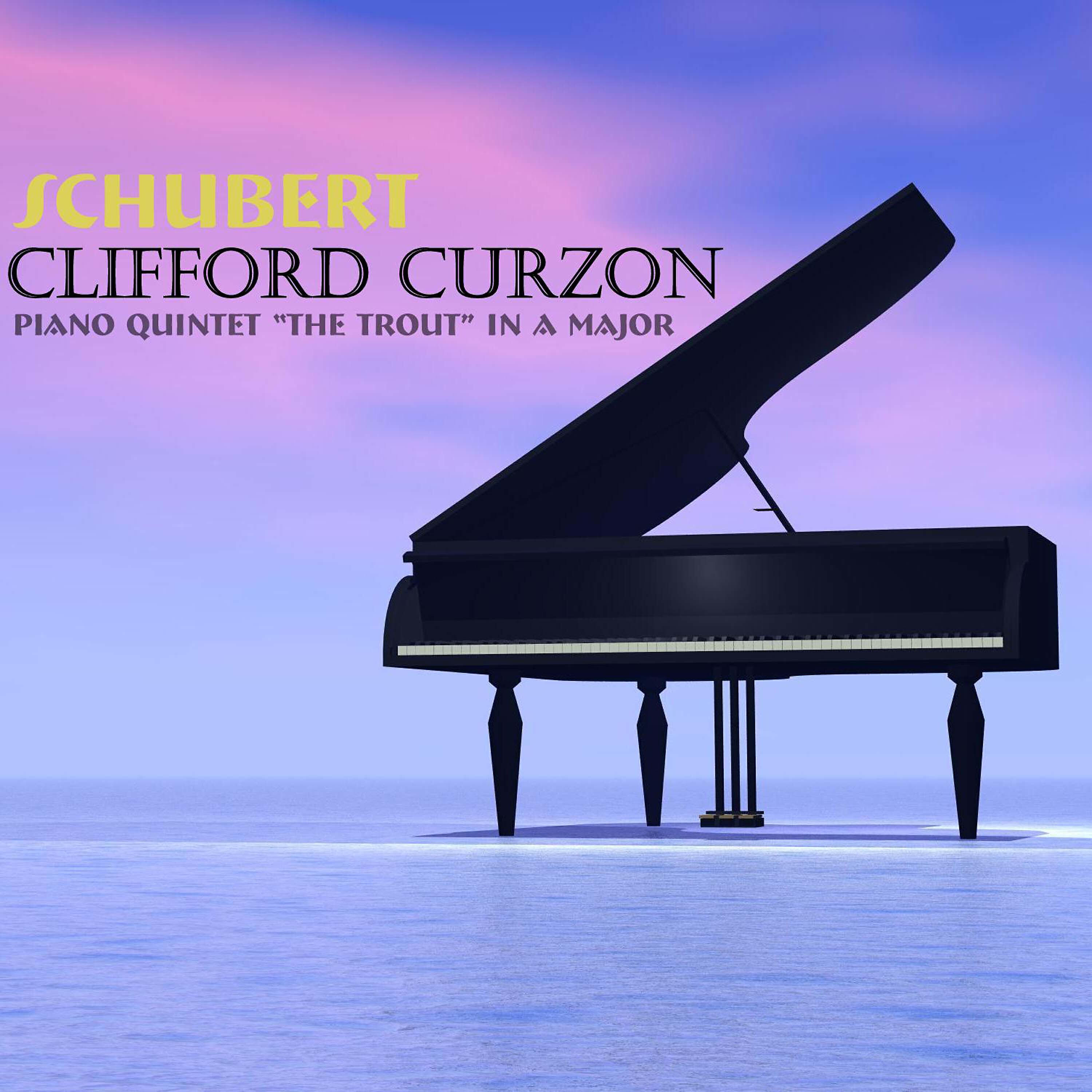 Clifford Curzon - Piano Quintet in A Major, D. 667 