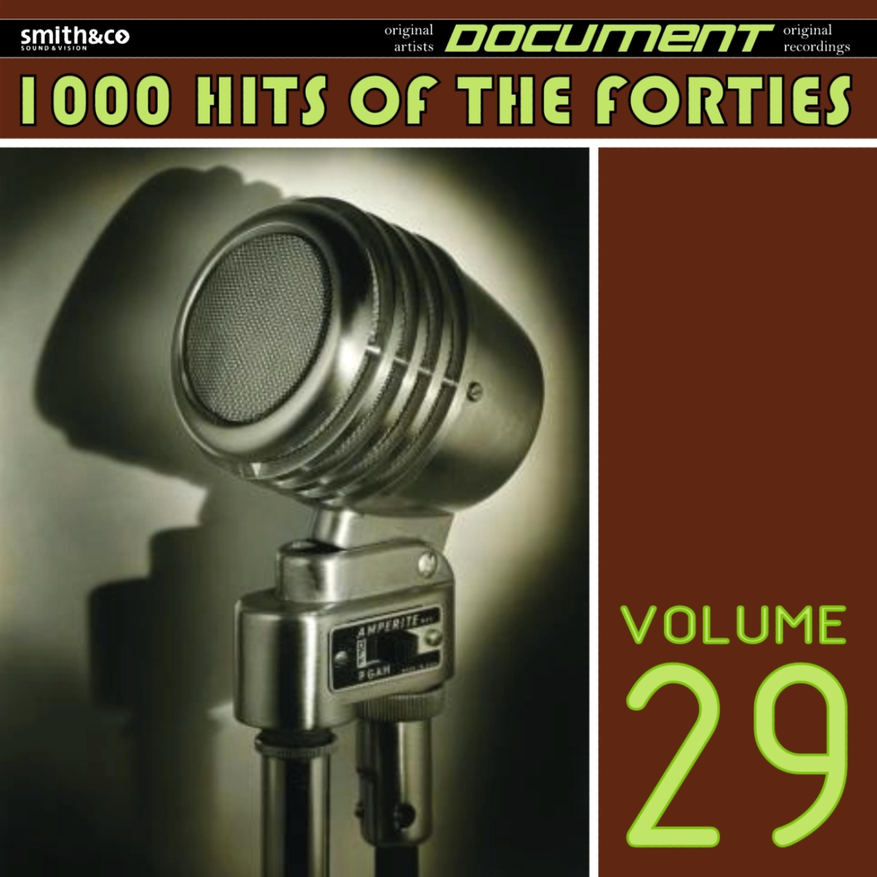 Постер альбома 1000 Hits of the Forties, Vol. 29