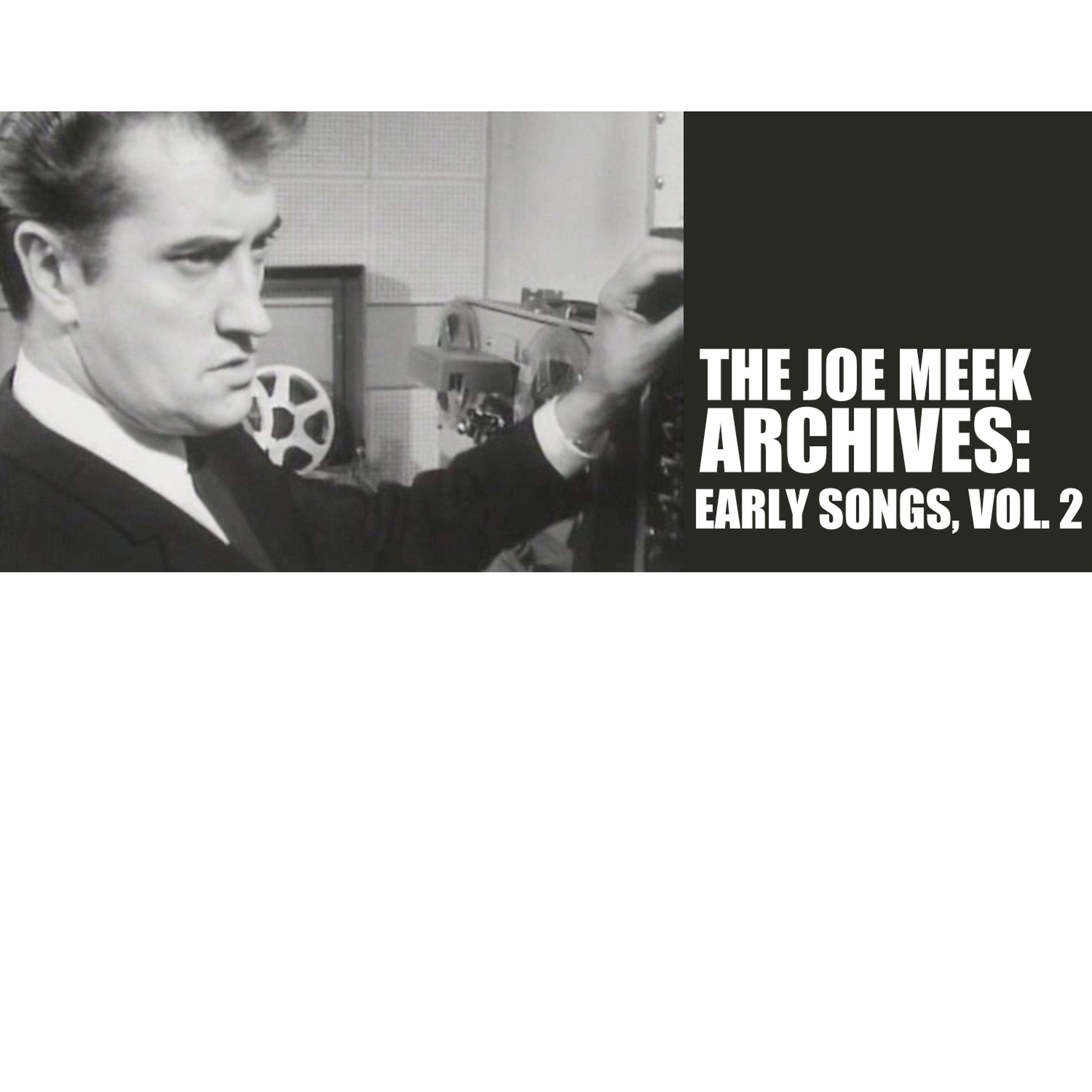 Постер альбома The Joe Meek Archives: Early Songs, Vol. 2