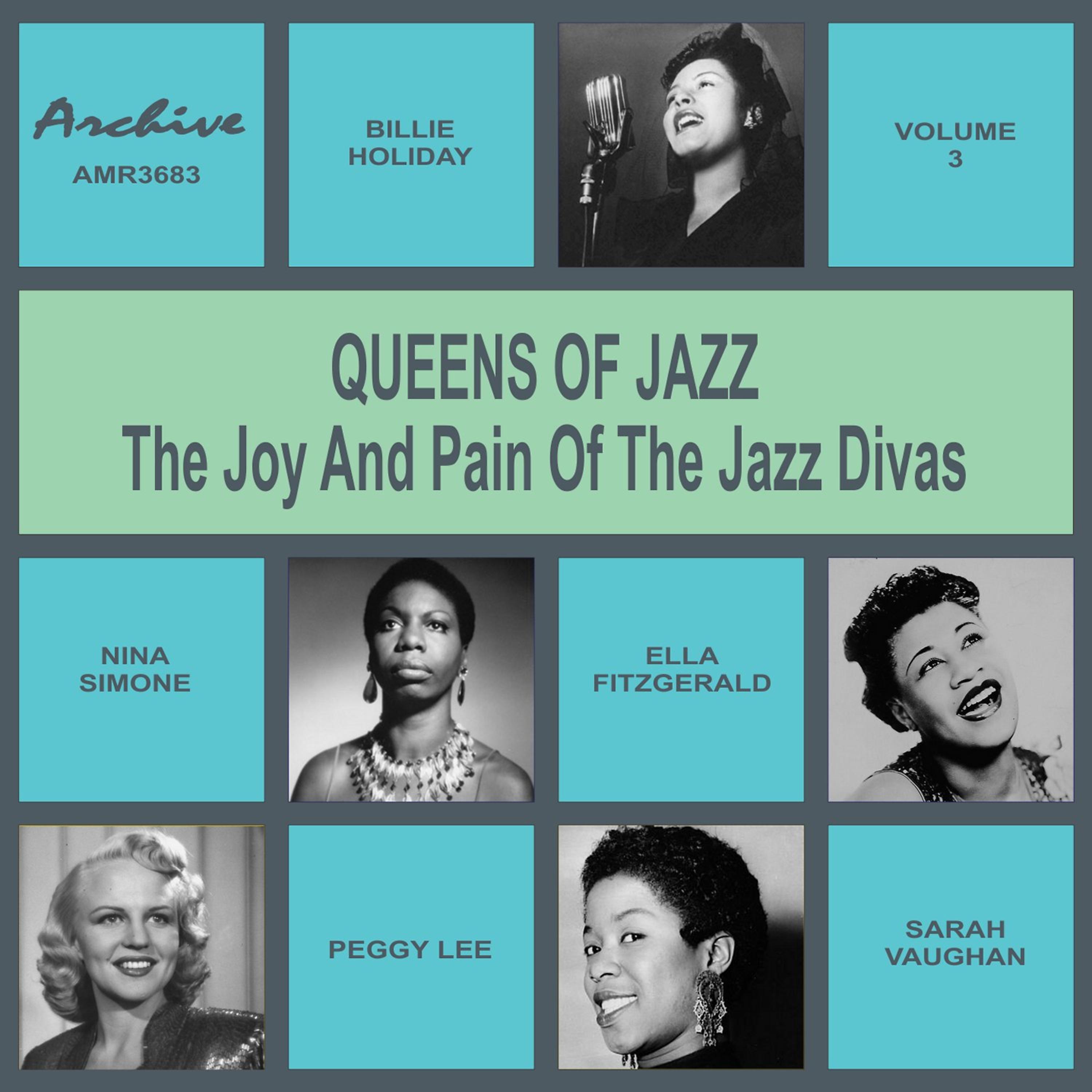 Постер альбома Oueens of Jazz (The Joy and Pain of the Jazz Divas), Vol. 3