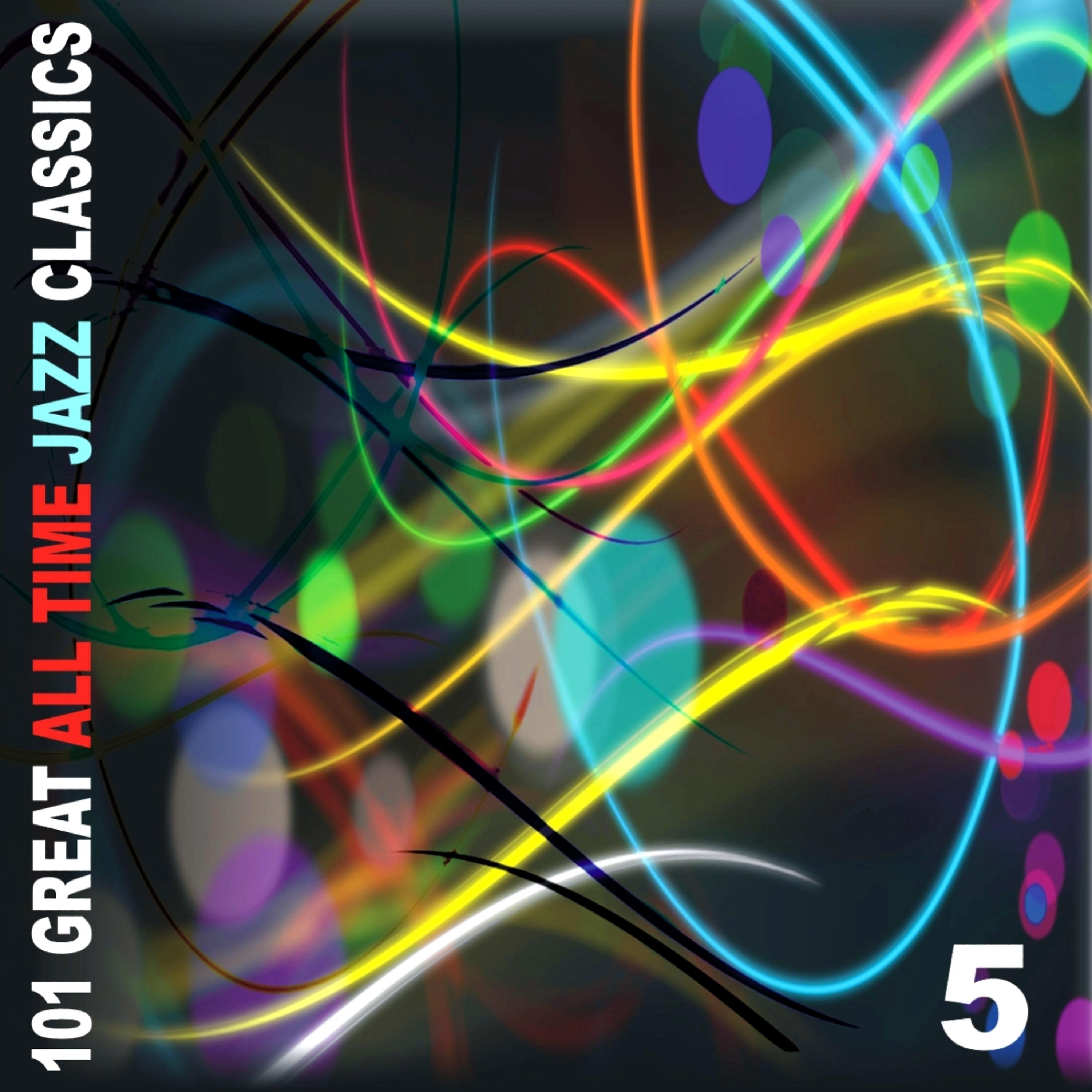 Постер альбома 101 All Time Greatest Jazz Hits, Vol. 5
